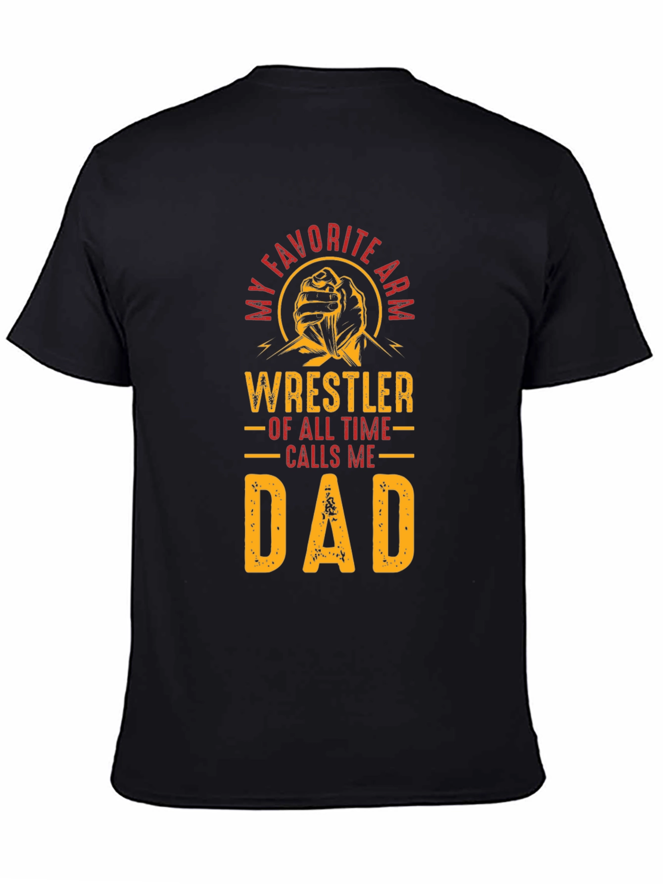 Wrestler Dad T-Shirt - Favorite Arm Wrestler Tee