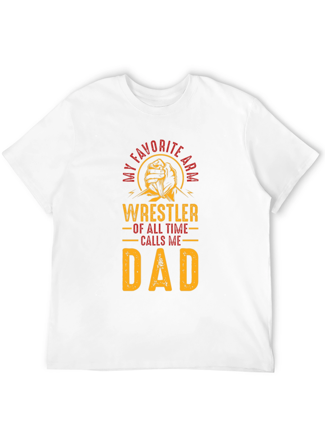 Wrestler Dad T-Shirt - Favorite Arm Wrestler Tee