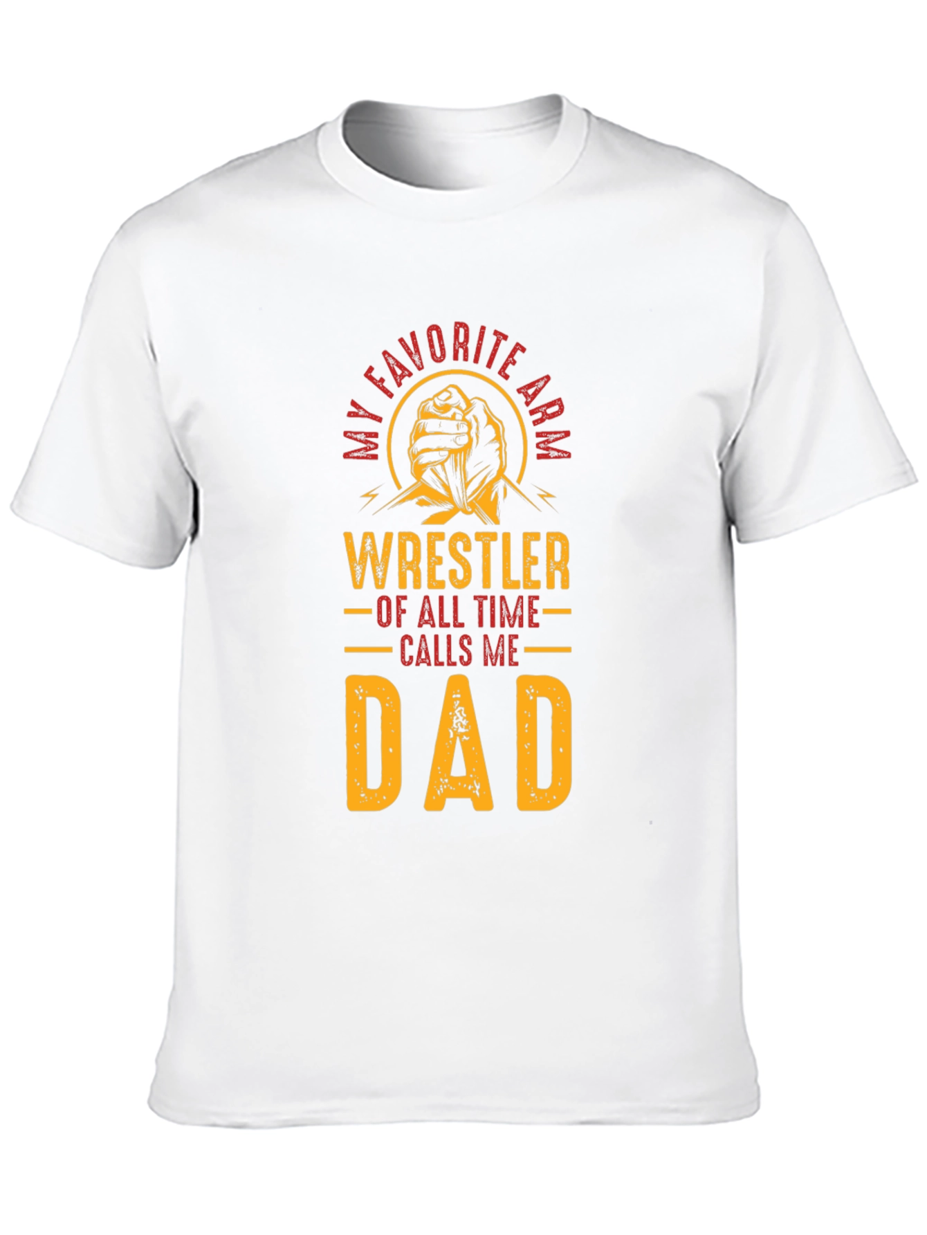 Wrestler Dad T-Shirt - Favorite Arm Wrestler Tee