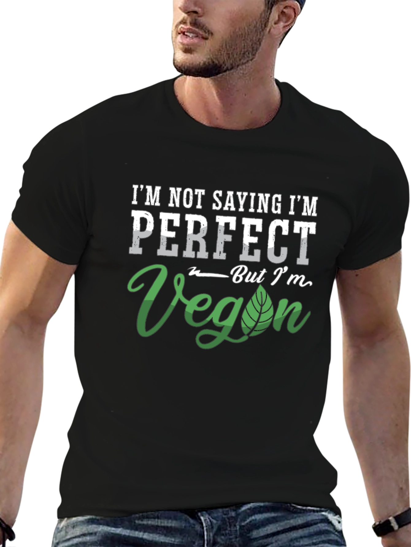Im Not Saying Im Perfect Vegan T-Shirt