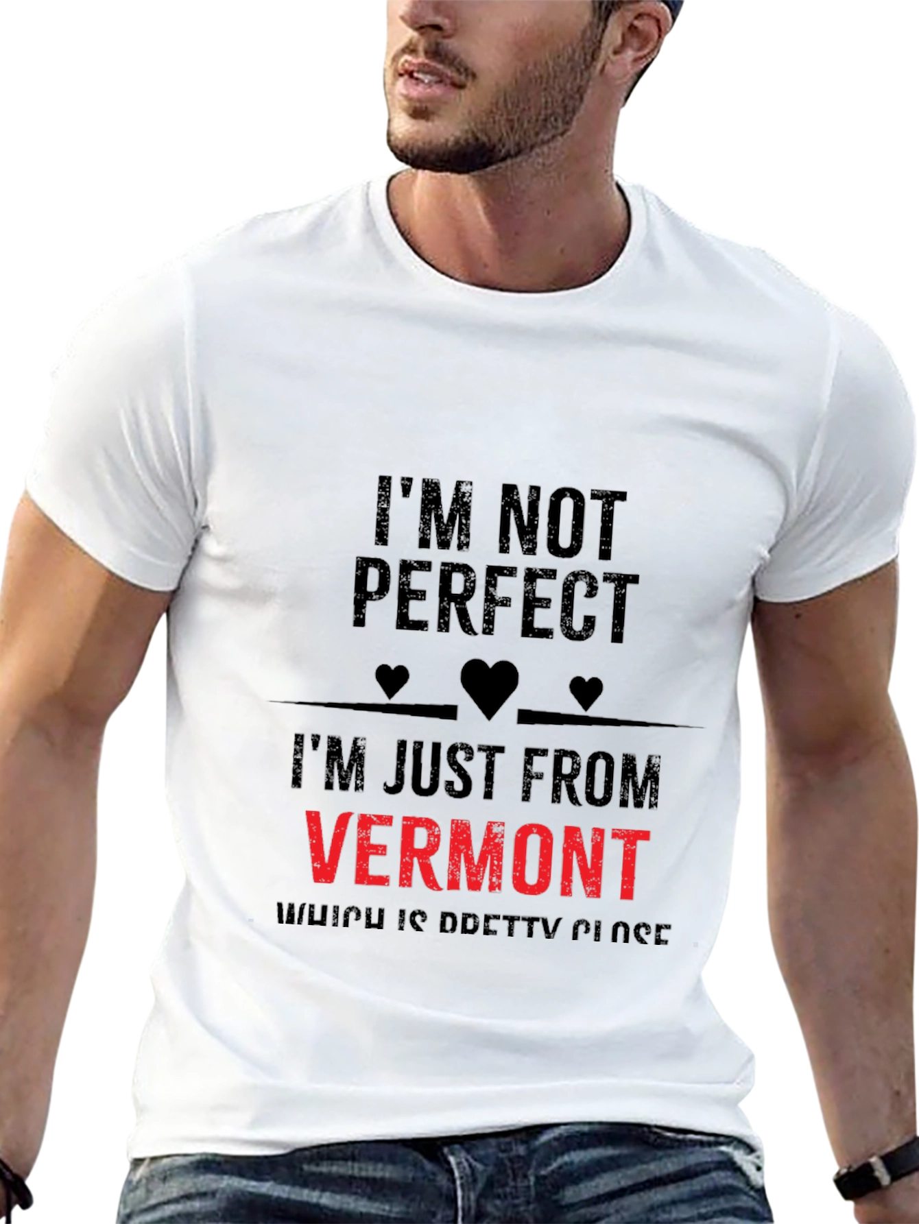 Im Not Perfect Vermont Graphic T-Shirt