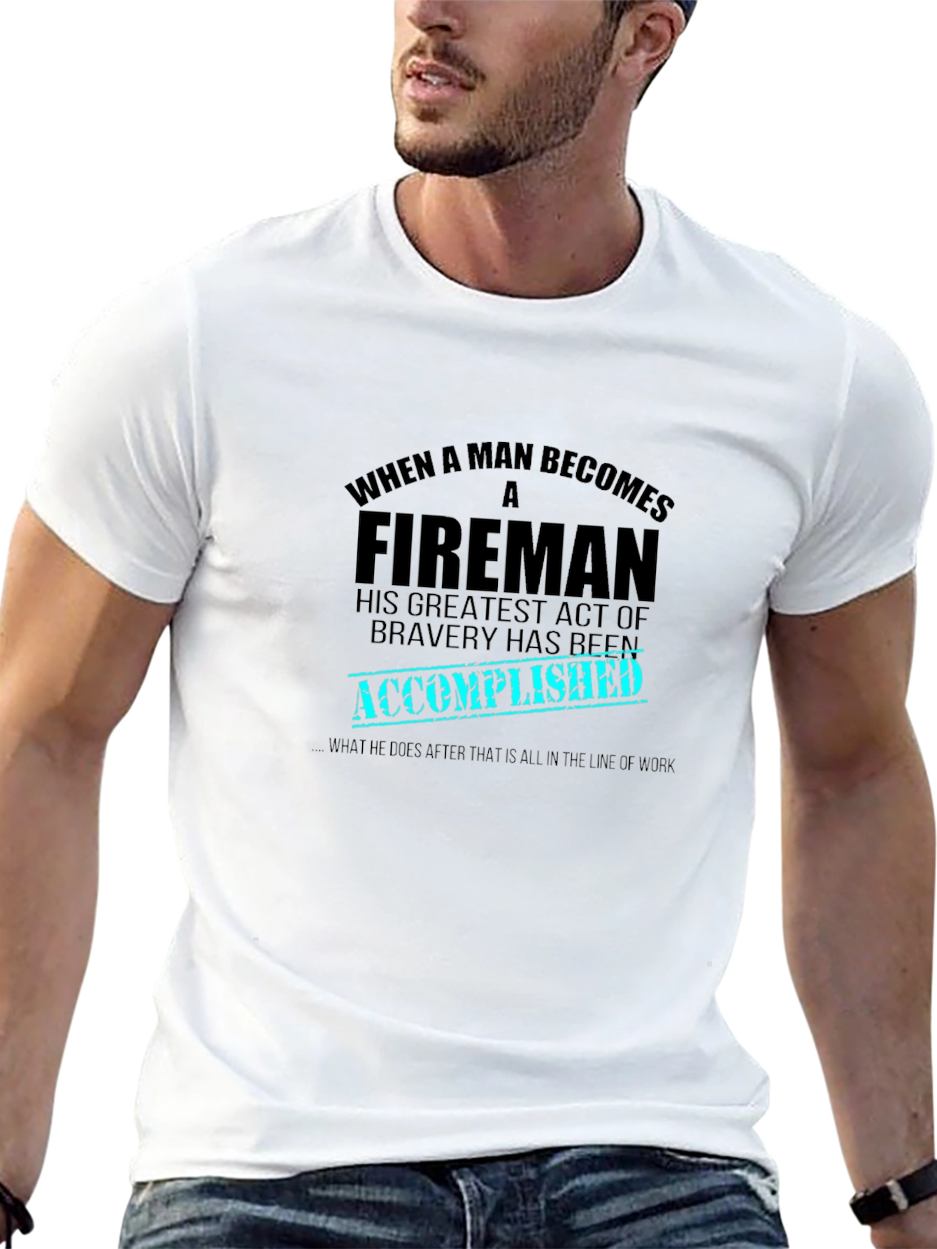 Fireman Bravery Accomplished Graphic T-Shirt