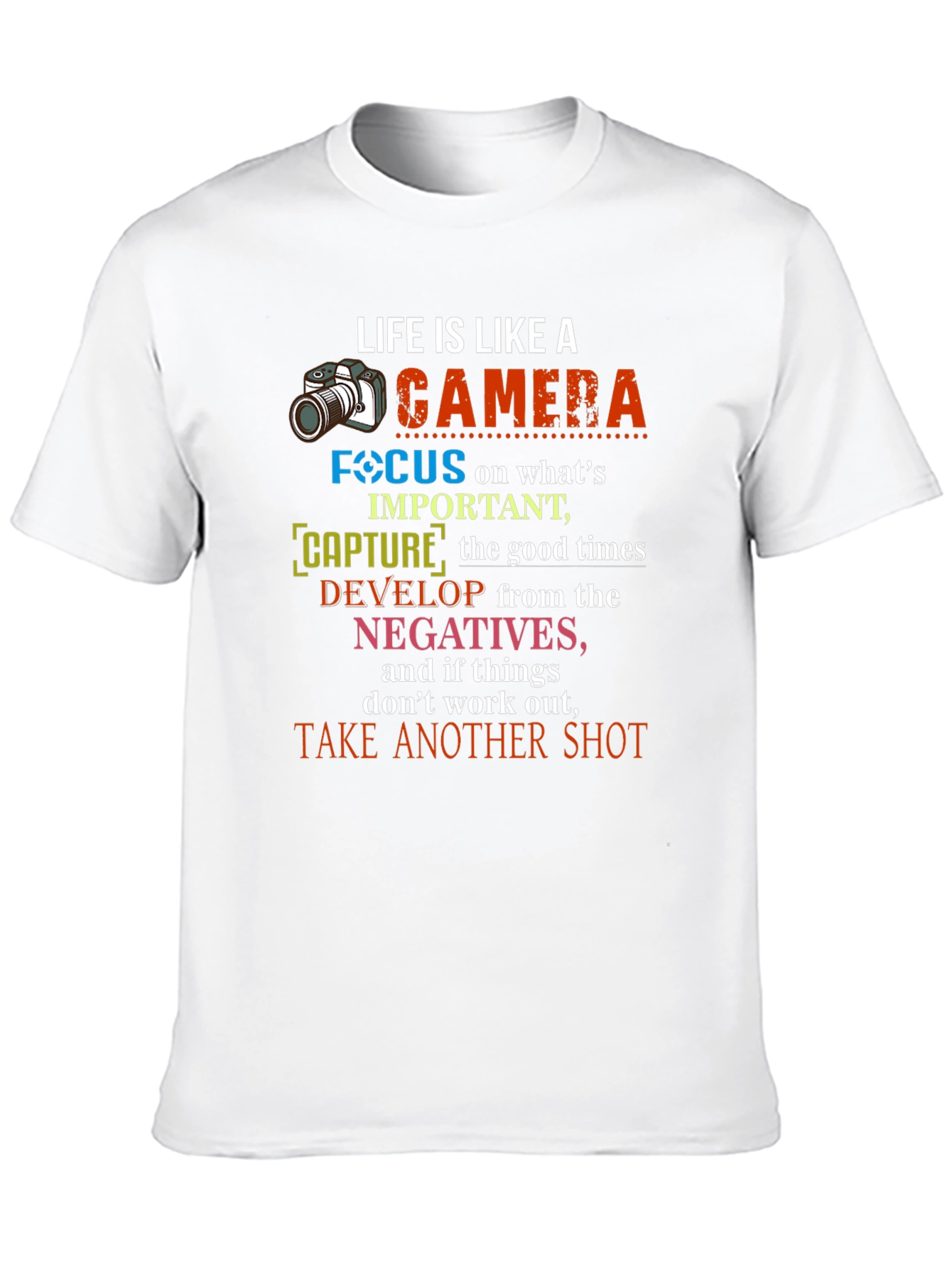 Life is Like a Camera Graphic T-Shirt