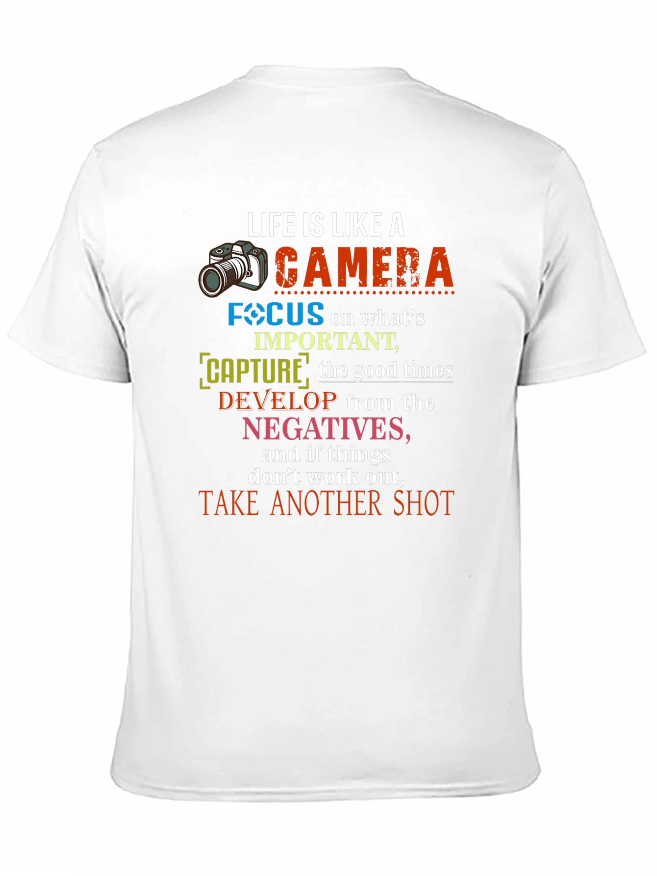 Life is Like a Camera Graphic T-Shirt