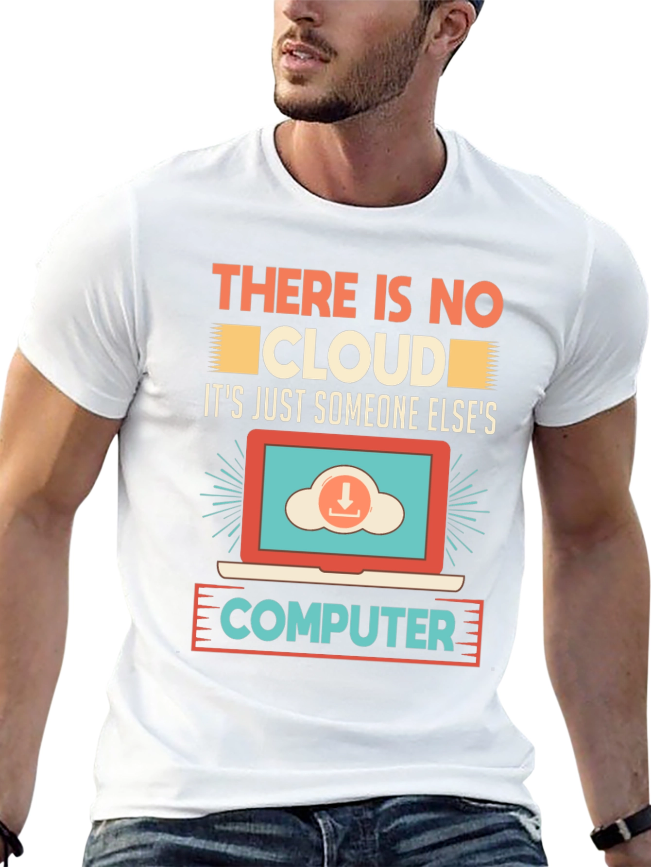There Is No Cloud T-Shirt - Programmer Humor