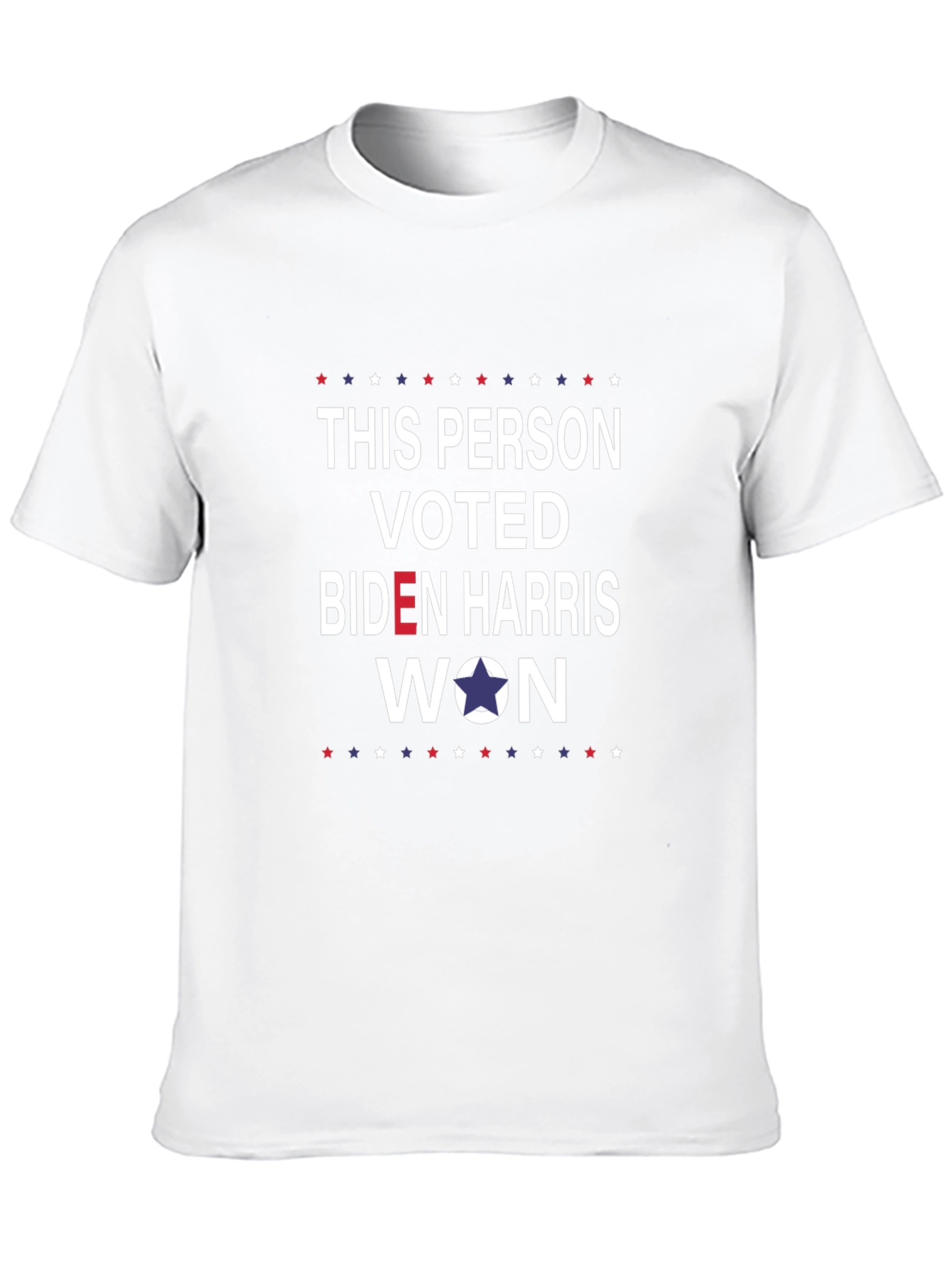 This Person Voted Biden Harris Won T-Shirt