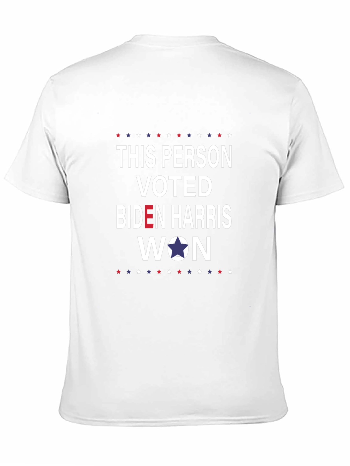 This Person Voted Biden Harris Won T-Shirt