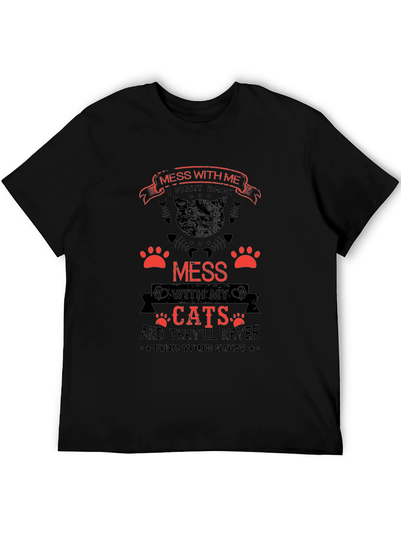 Mess With My Cats Funny T-Shirt