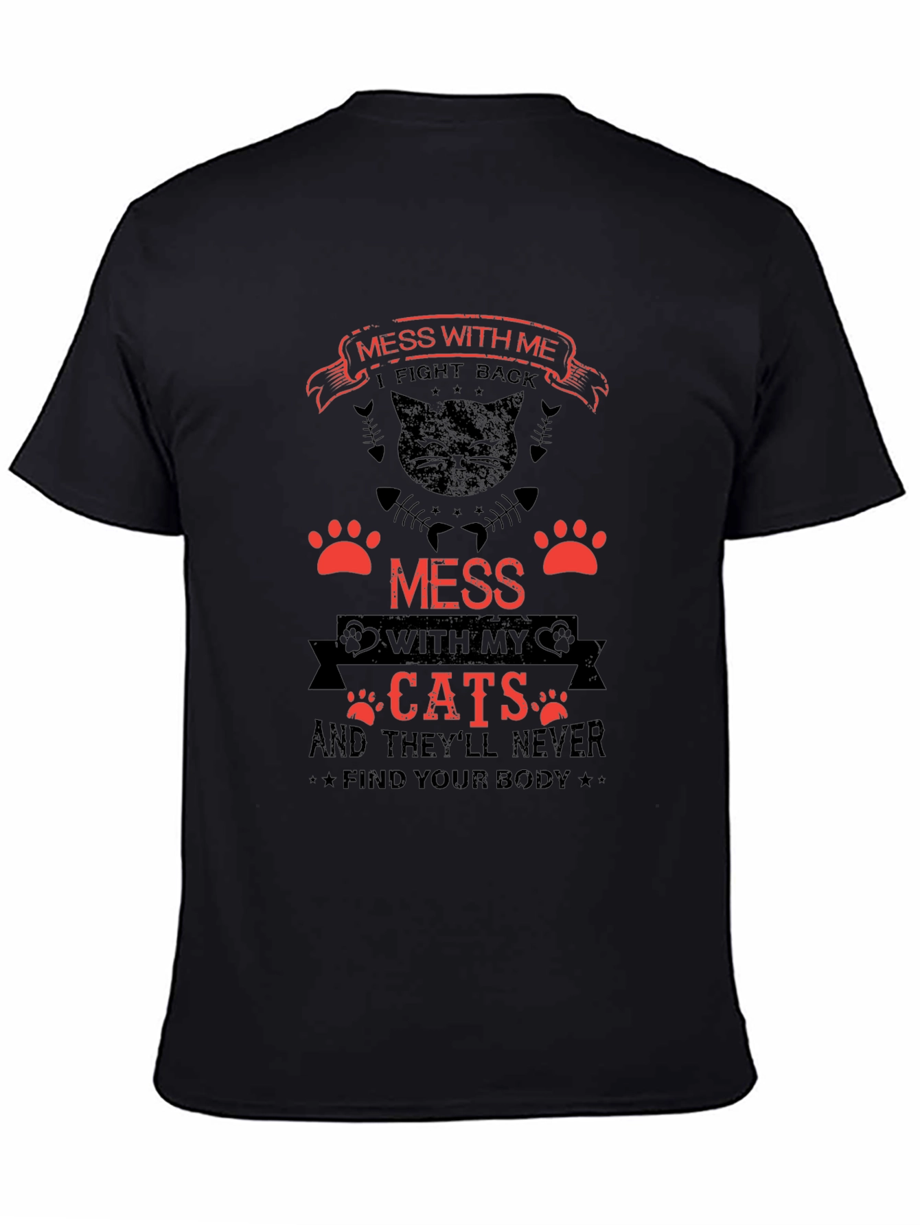 Mess With My Cats Funny T-Shirt