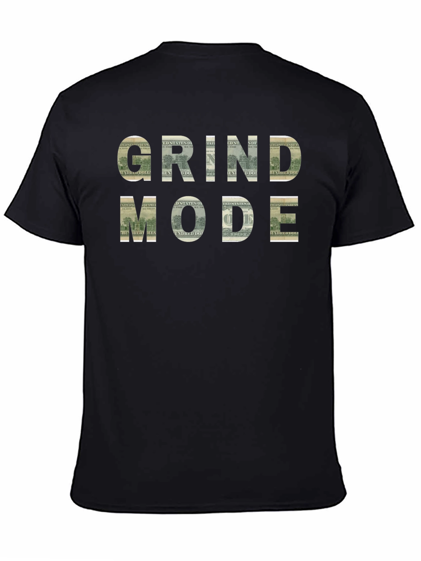 Grind Mode T-Shirt - Money Design