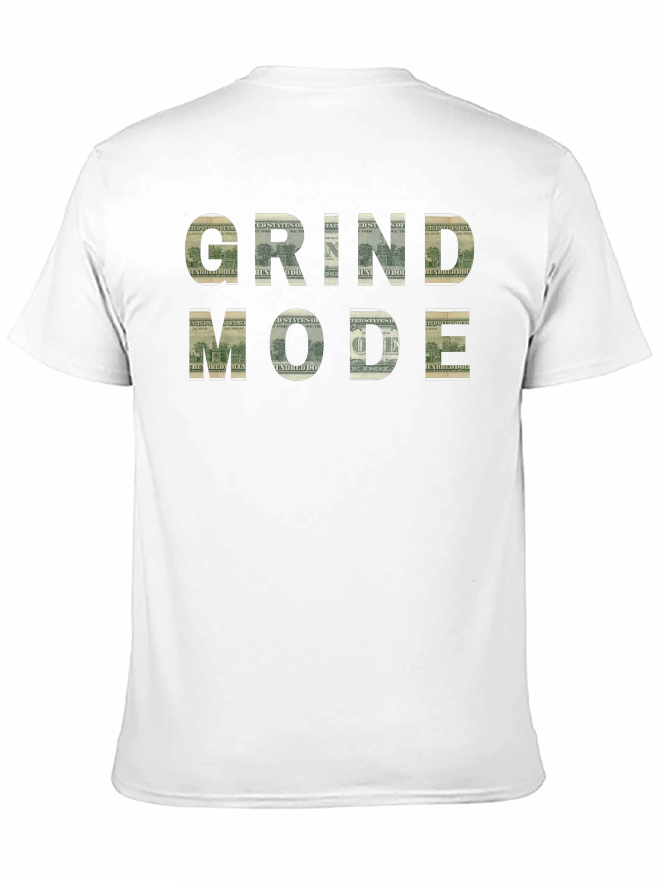 Grind Mode T-Shirt - Money Design