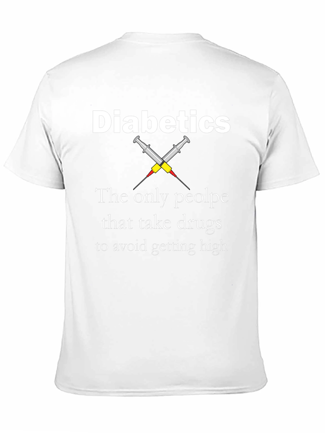 Diabetics Avoid Getting High T-Shirt