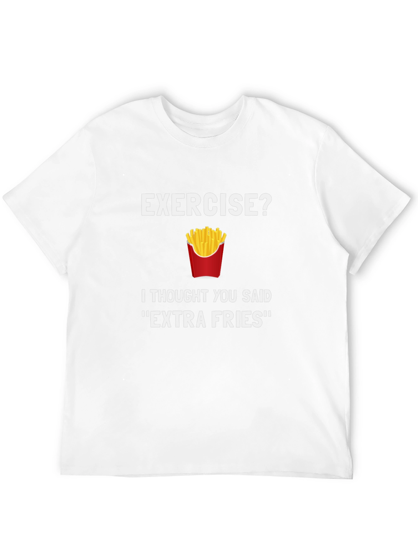 Extra Fries T-Shirt - Funny Foodie Tee