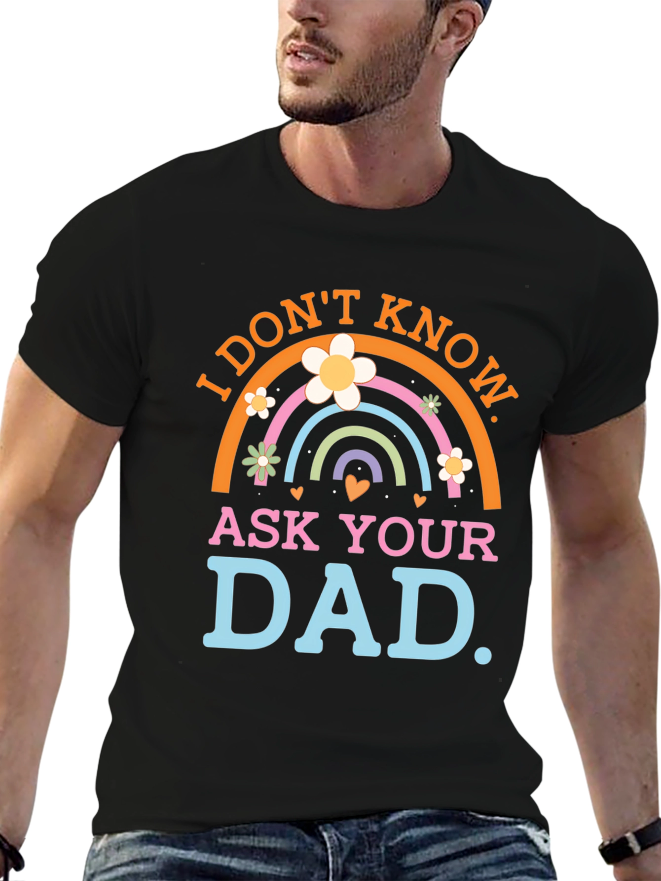 I Dont Know Ask Your Dad Black T-Shirt