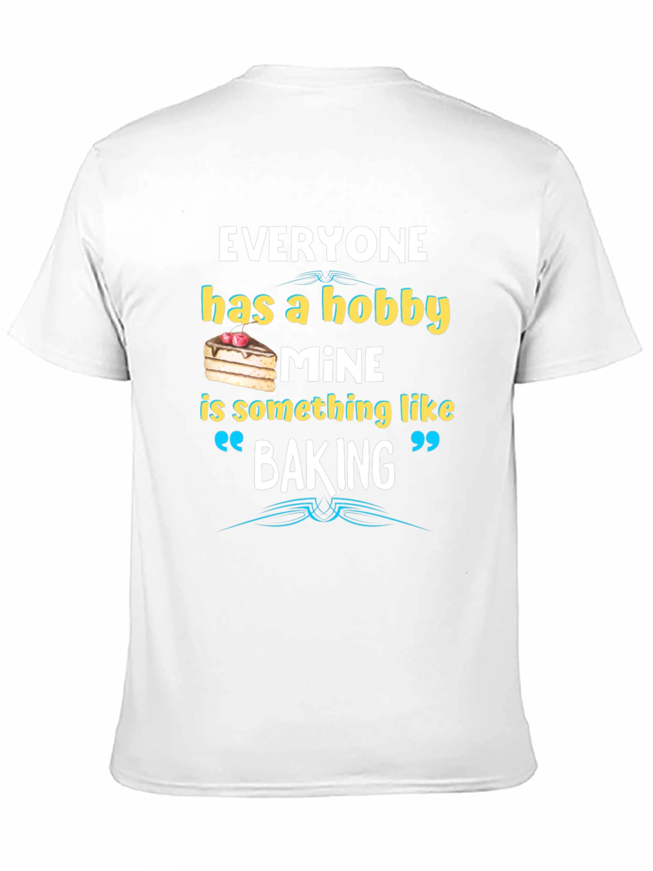 Baking Hobby Tee - Funny Baker T-Shirt