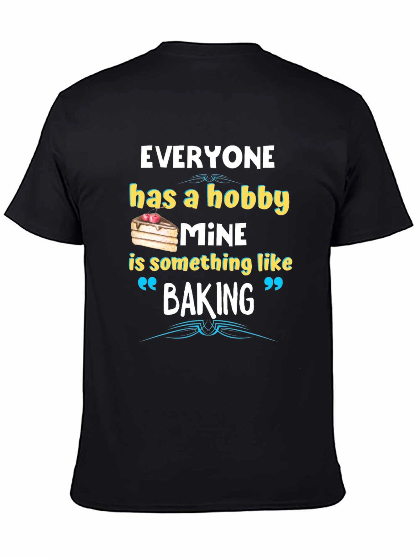 Baking Hobby Tee - Funny Baker T-Shirt