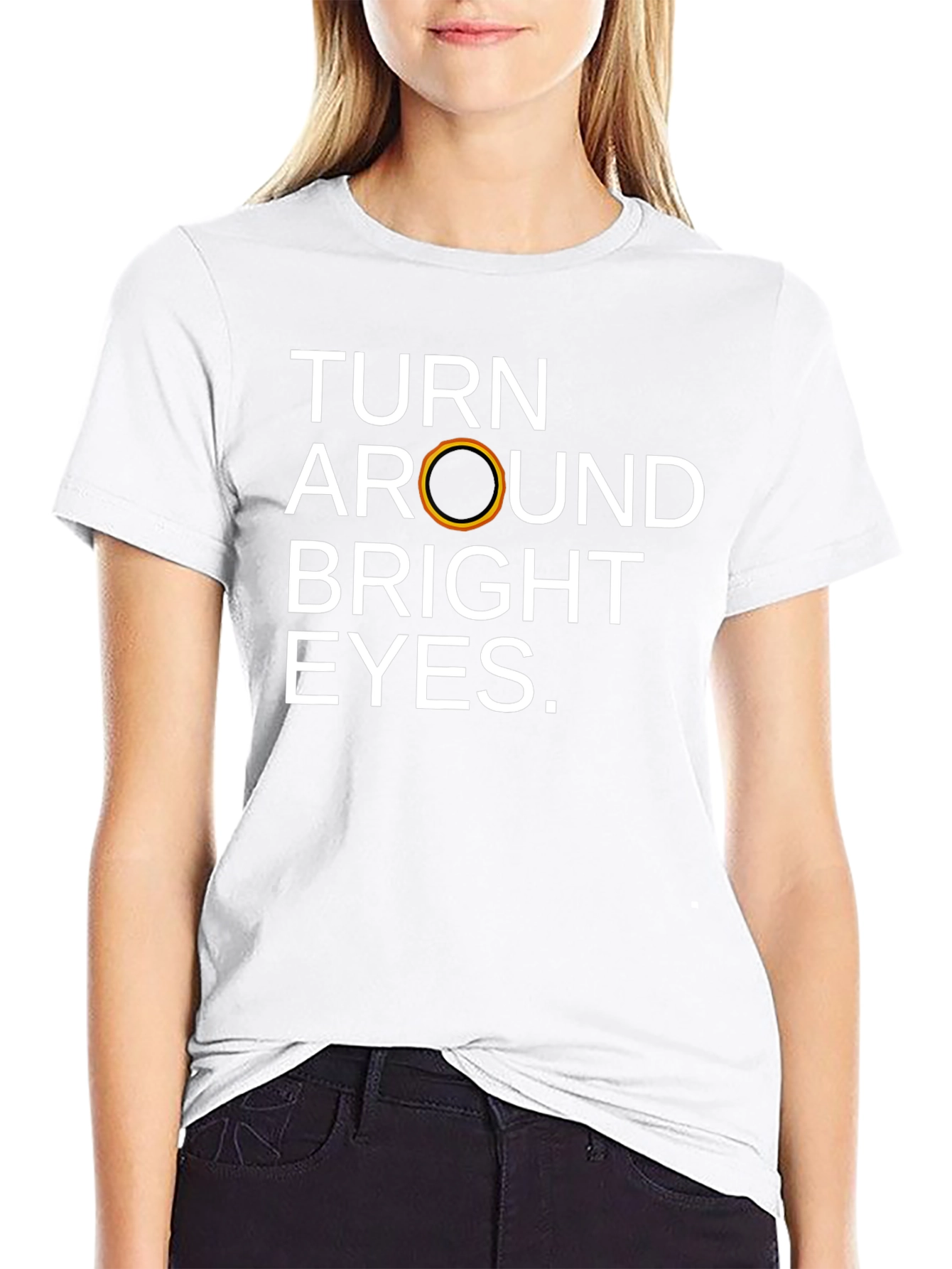 Turn Around Bright Eyes T-Shirt