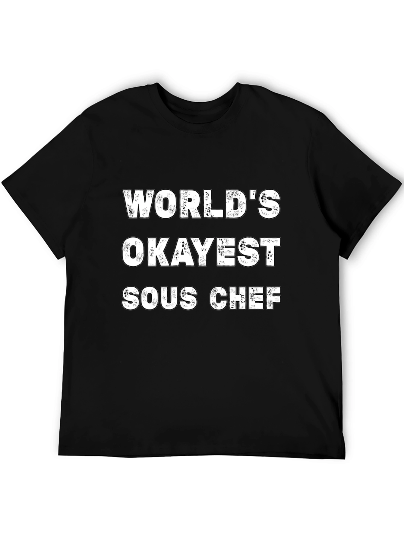 Worlds Okayest Sous Chef Black T-Shirt