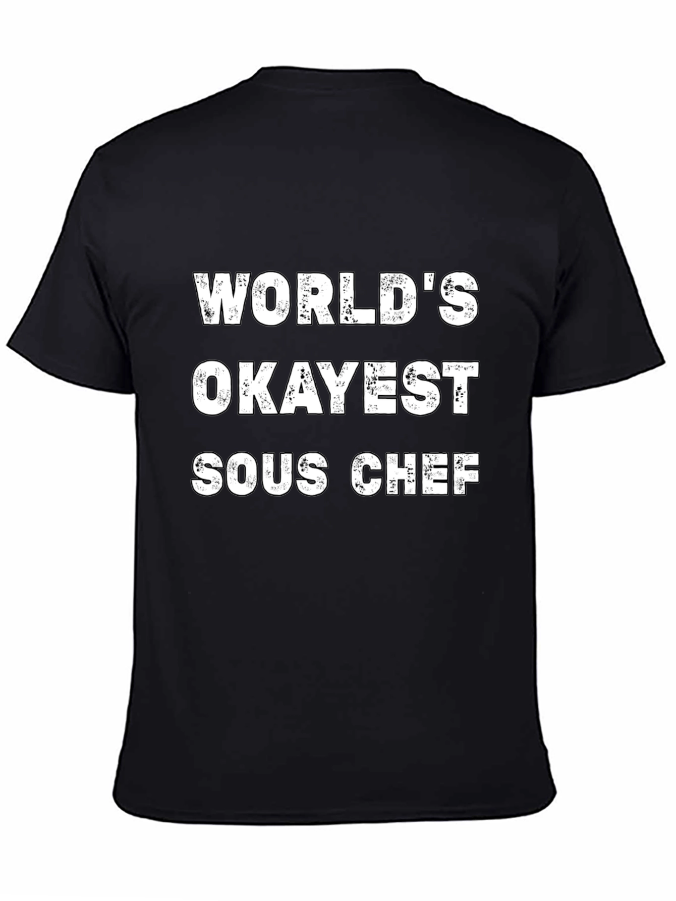Worlds Okayest Sous Chef Black T-Shirt