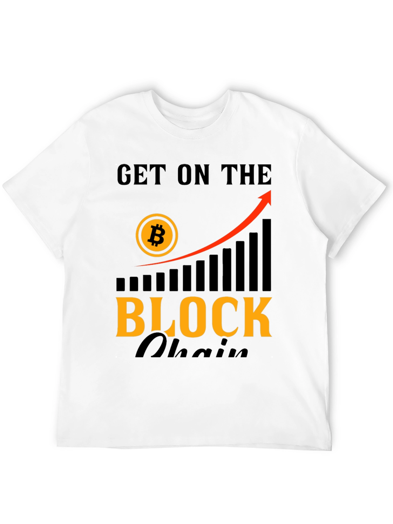 Get On The Blockchain T-Shirt - Bitcoin Crypto Tee
