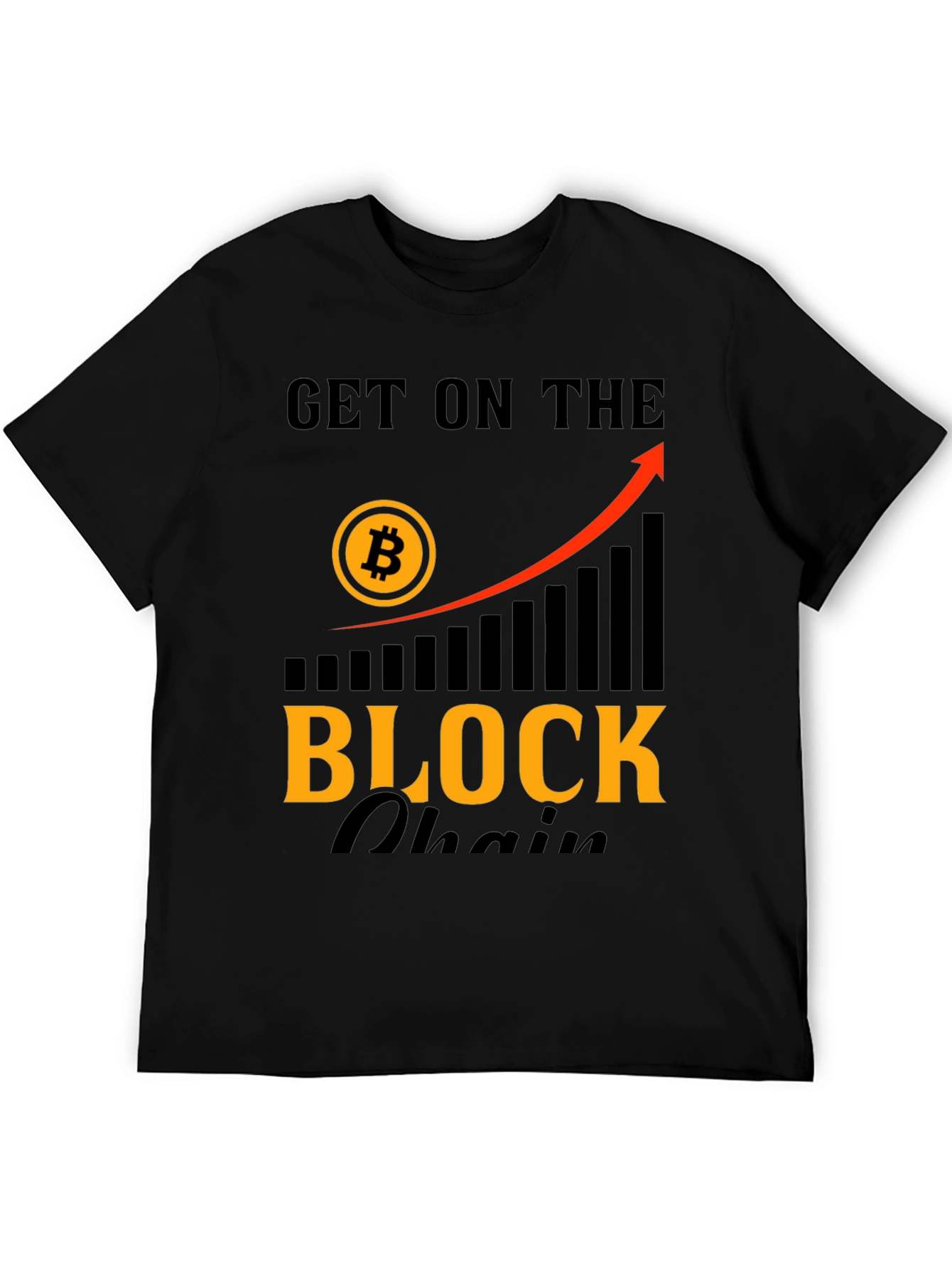 Get On The Blockchain T-Shirt - Bitcoin Crypto Tee