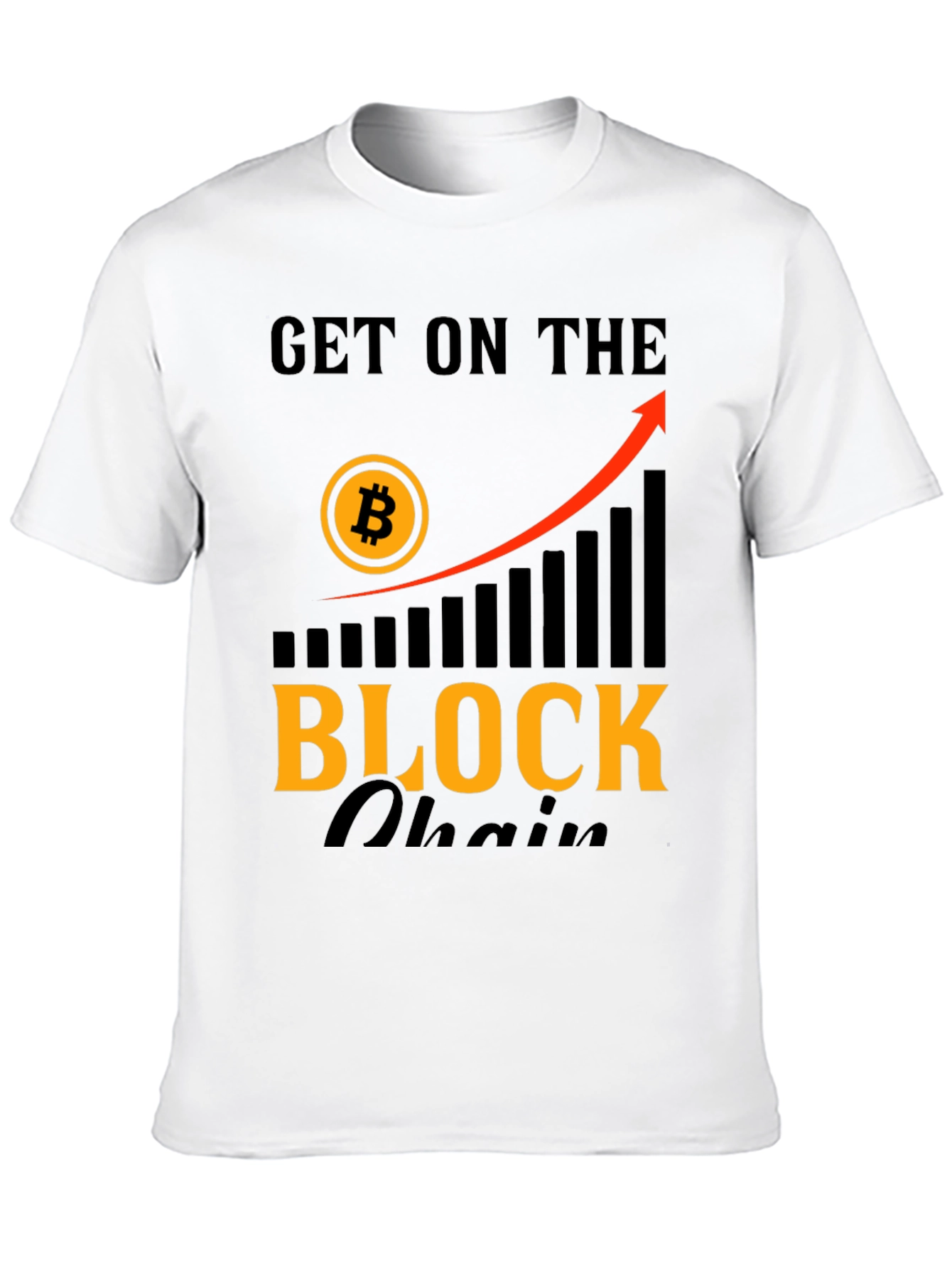 Get On The Blockchain T-Shirt - Bitcoin Crypto Tee