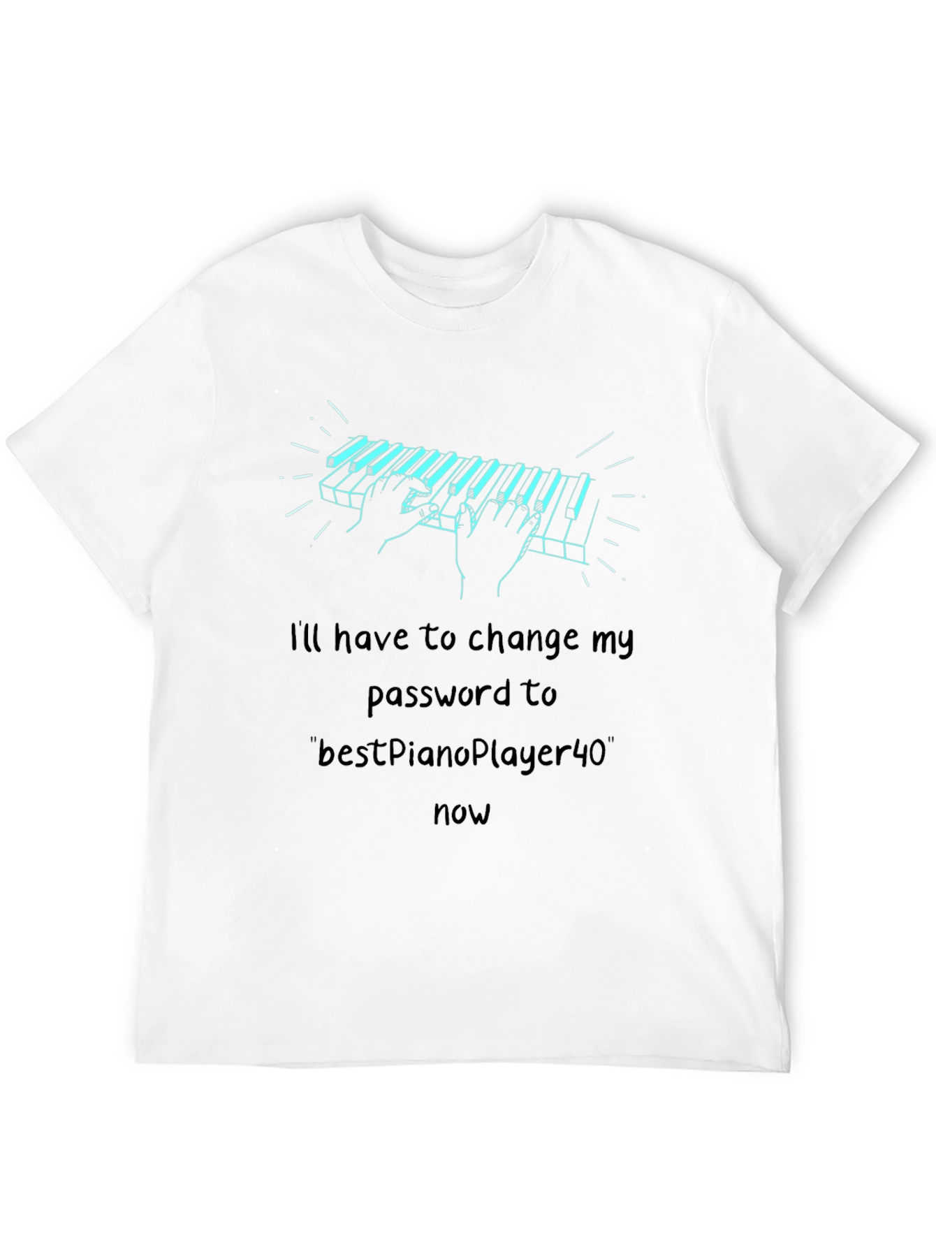 Piano Password T-Shirt - Musician Humor Tee