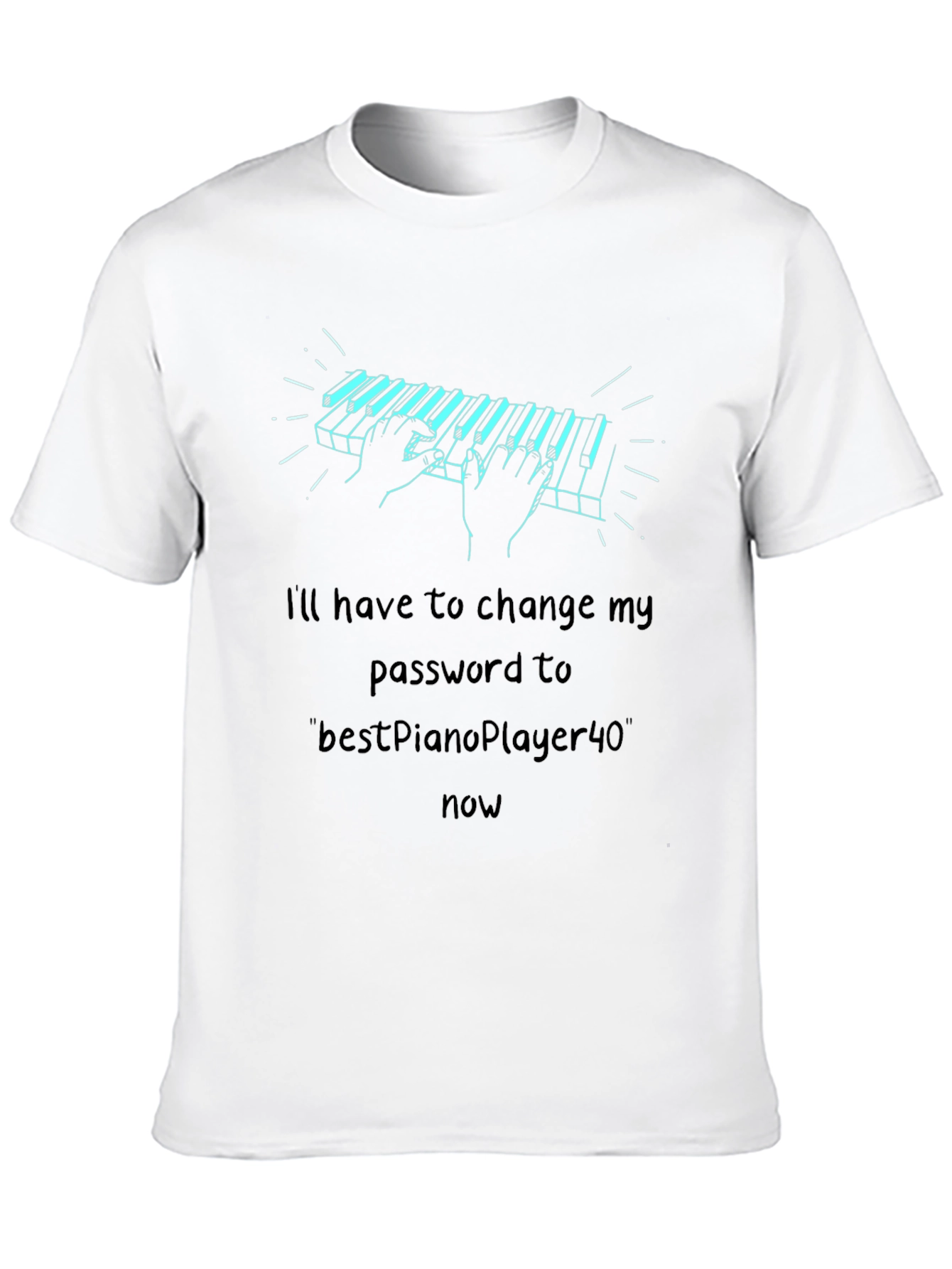 Piano Password T-Shirt - Musician Humor Tee