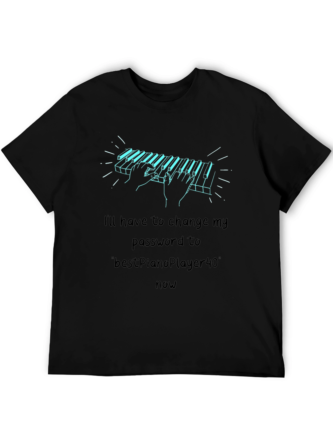 Piano Password T-Shirt - Musician Humor Tee