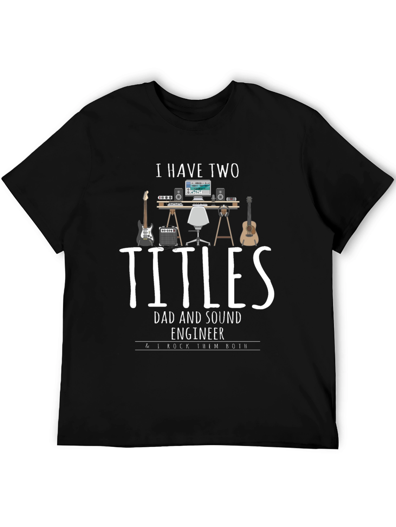 Dad and Sound Engineer T-Shirt