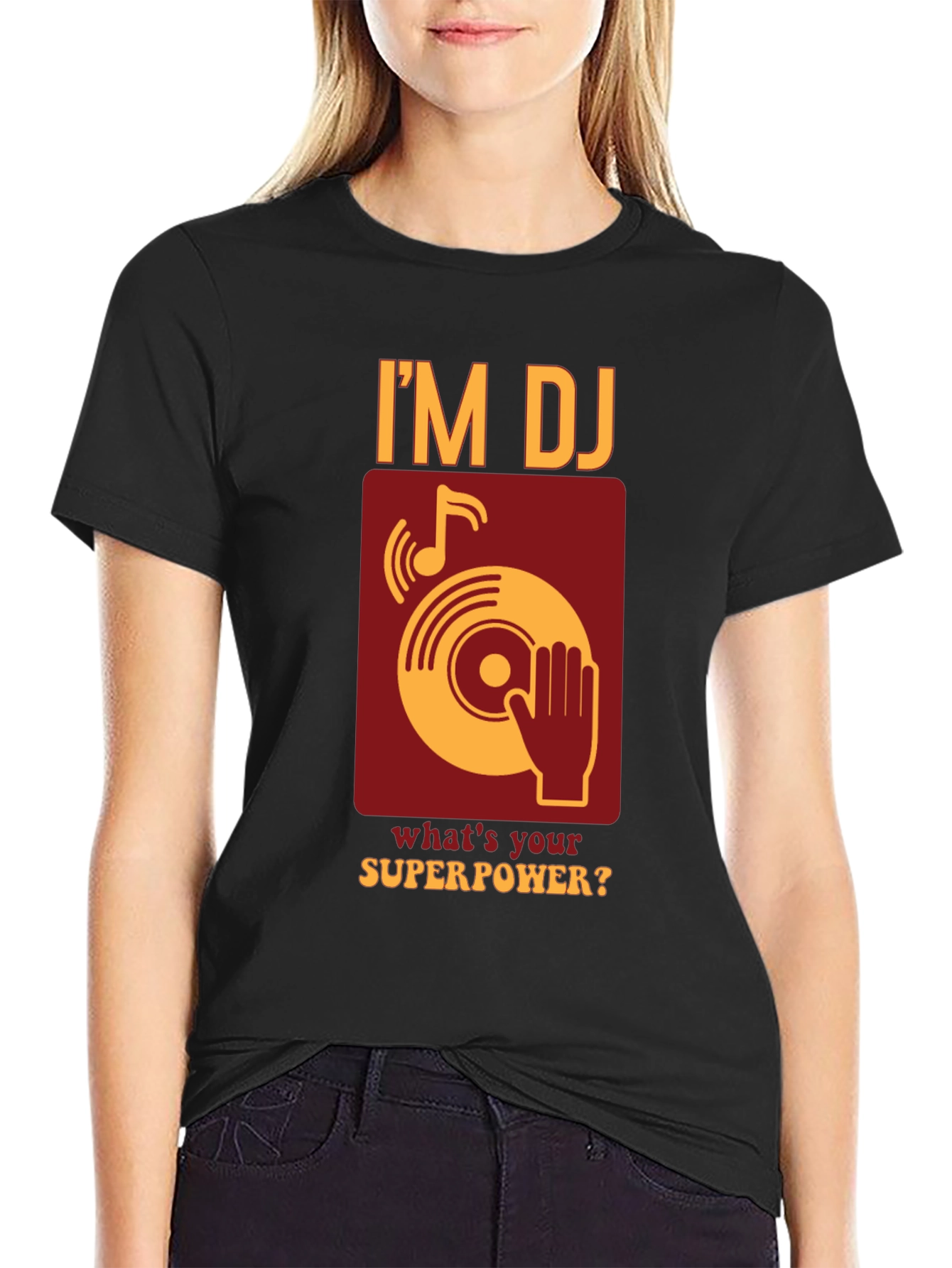Im DJ Whats Your Superpower T-Shirt