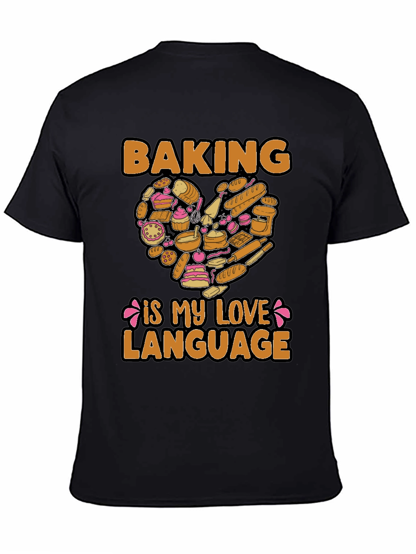 Baking Is My Love Language Graphic T-Shirt