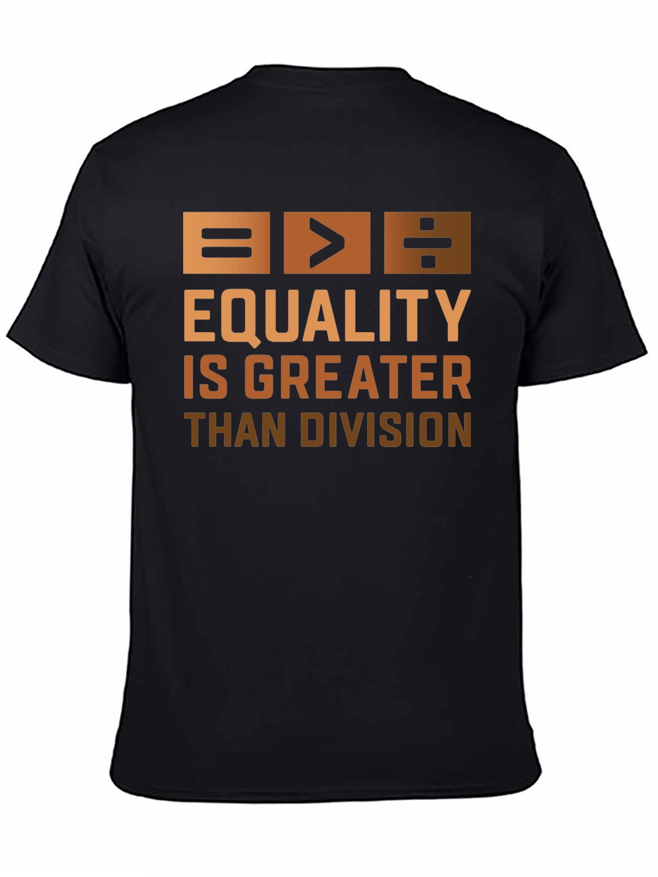 Equality is Greater Than Division Graphic T-Shirt