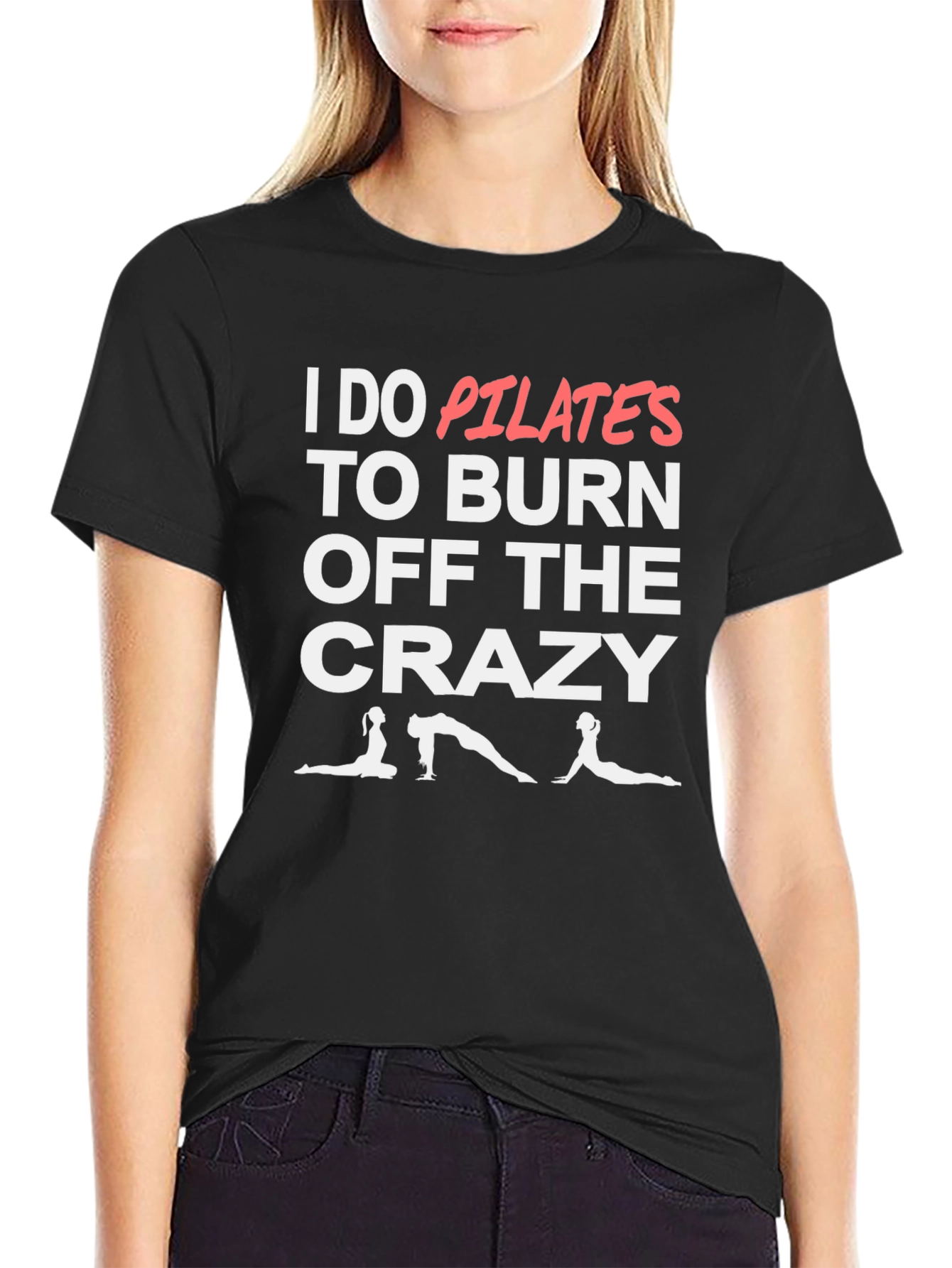 Pilates Burn Crazy T-Shirt - Funny Workout Tee