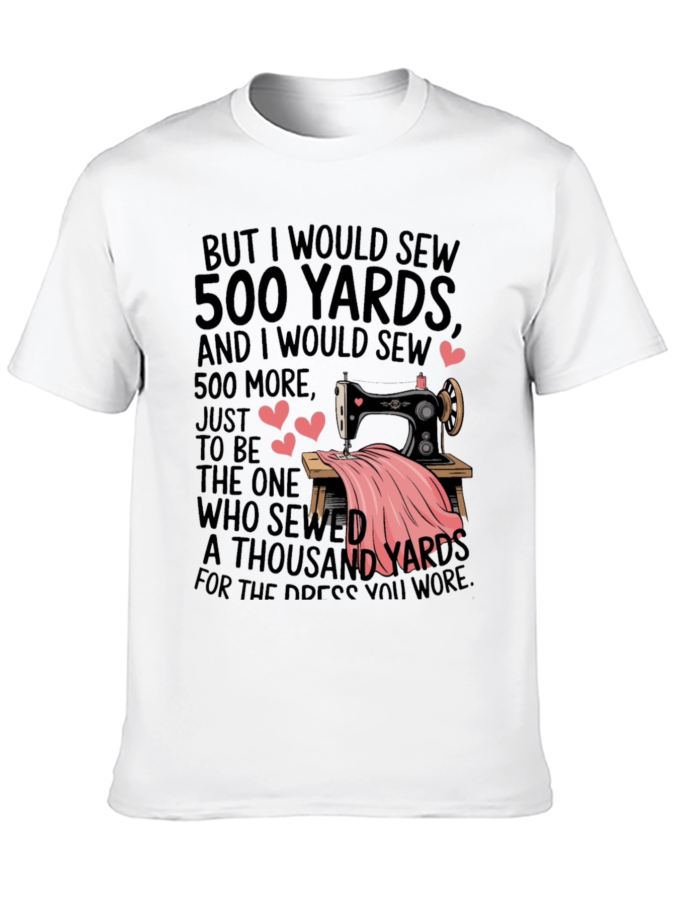 Sewing Lovers T-Shirt - 500 Yards Design
