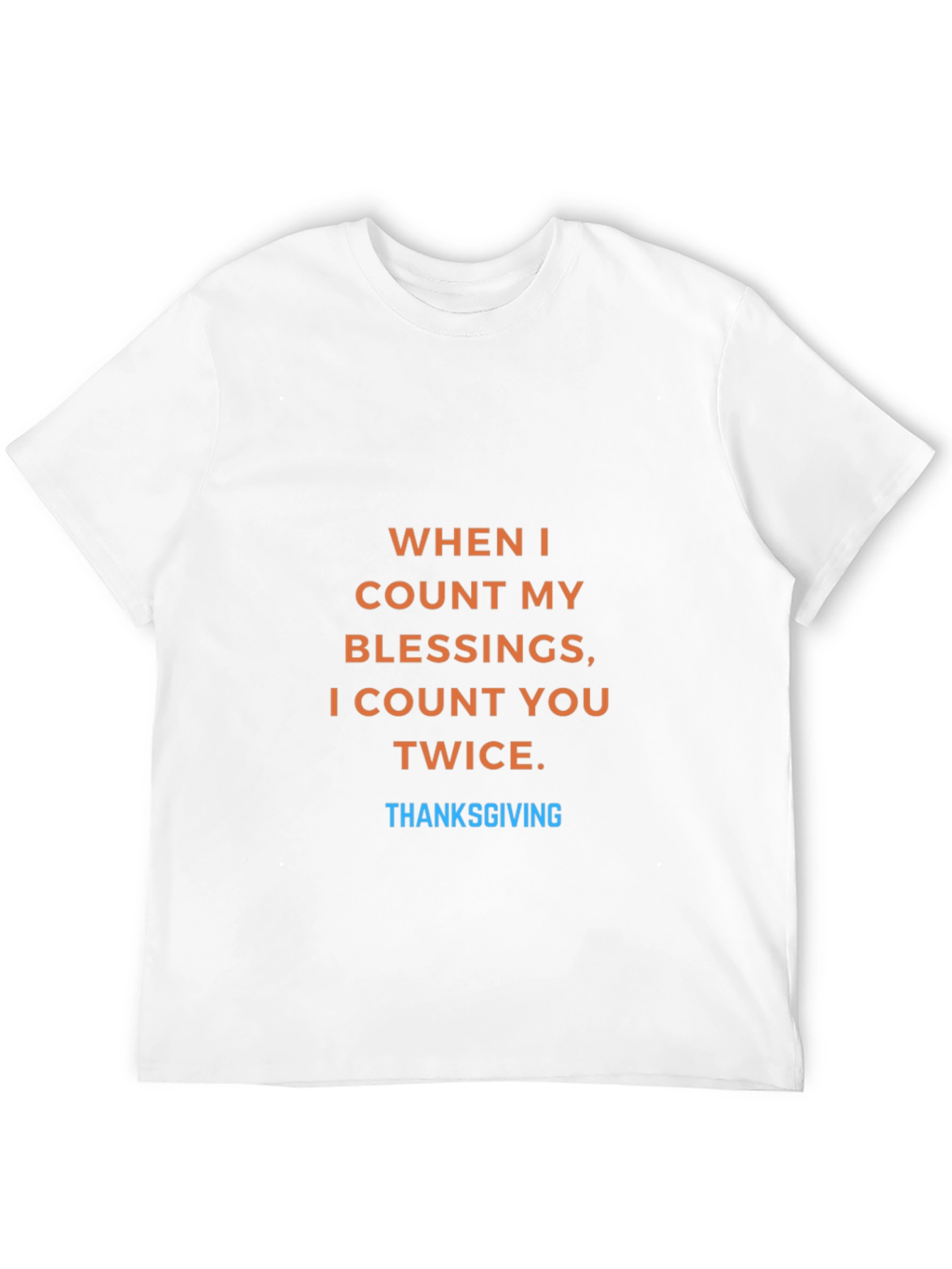 Thanksgiving Blessing T-Shirt - Count You Twice