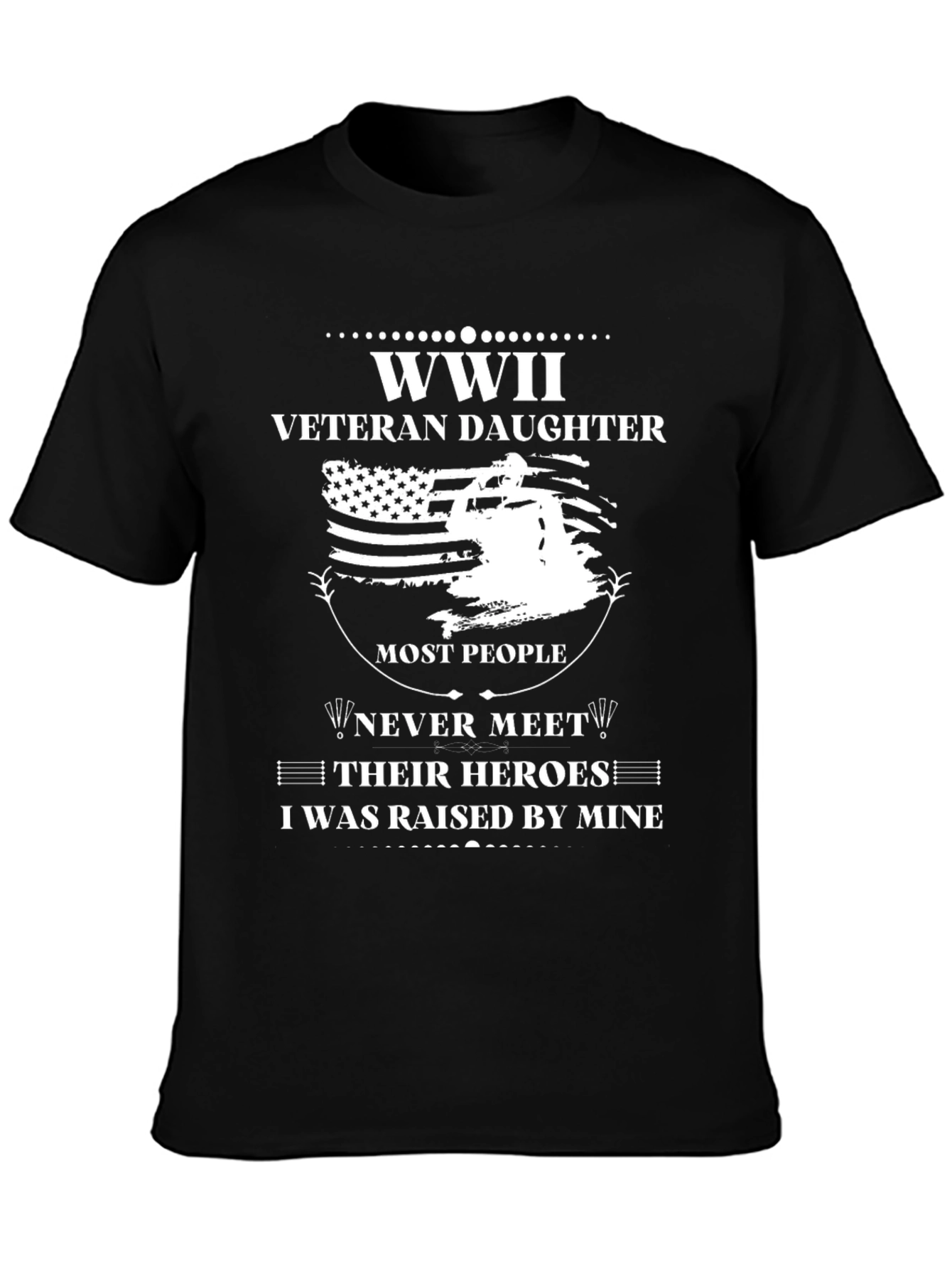 WWII Veteran Daughter T-Shirt - Honor Your Hero