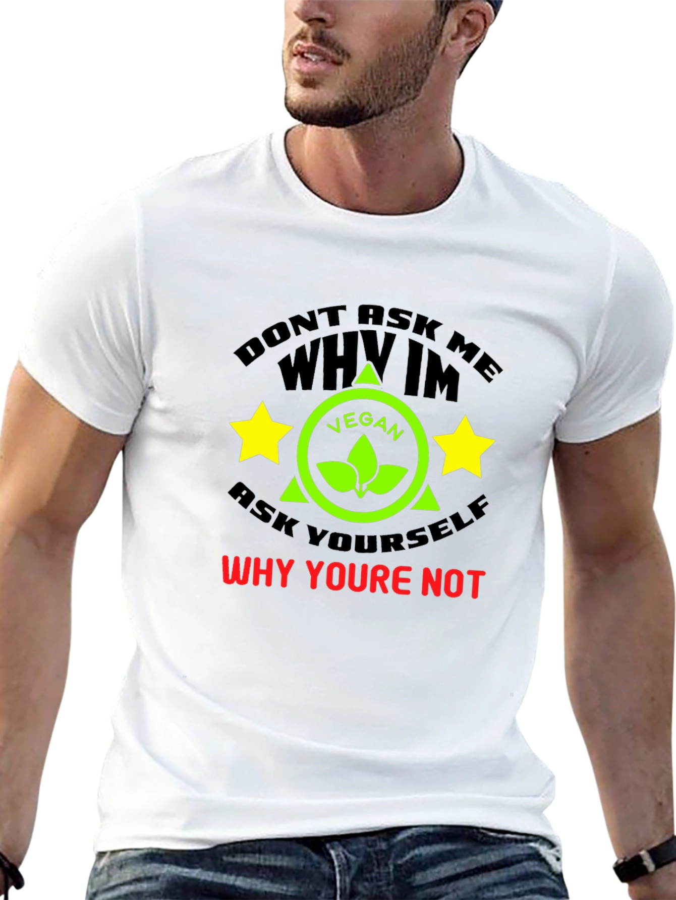 Vegan T-Shirt: Why Arent You?