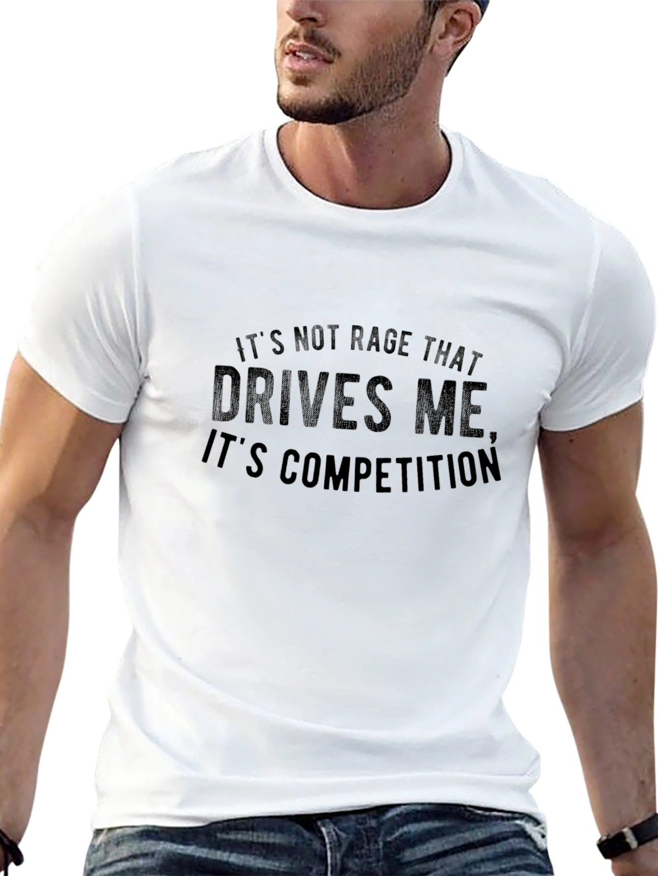 Competition Drives Me - Graphic T-Shirt