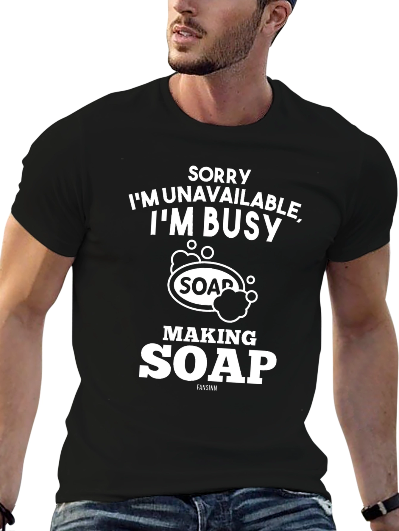 Sorry Im Busy Making Soap Graphic T-Shirt