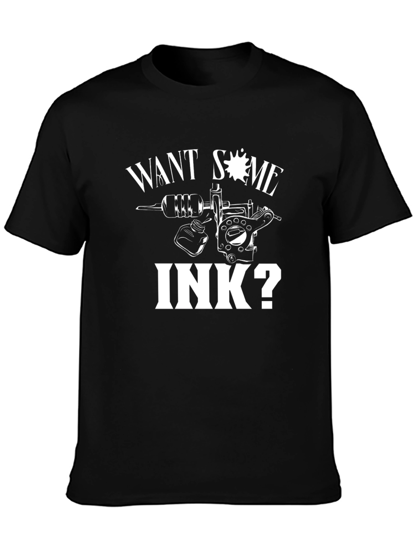 Want Some Ink? Graphic Tee