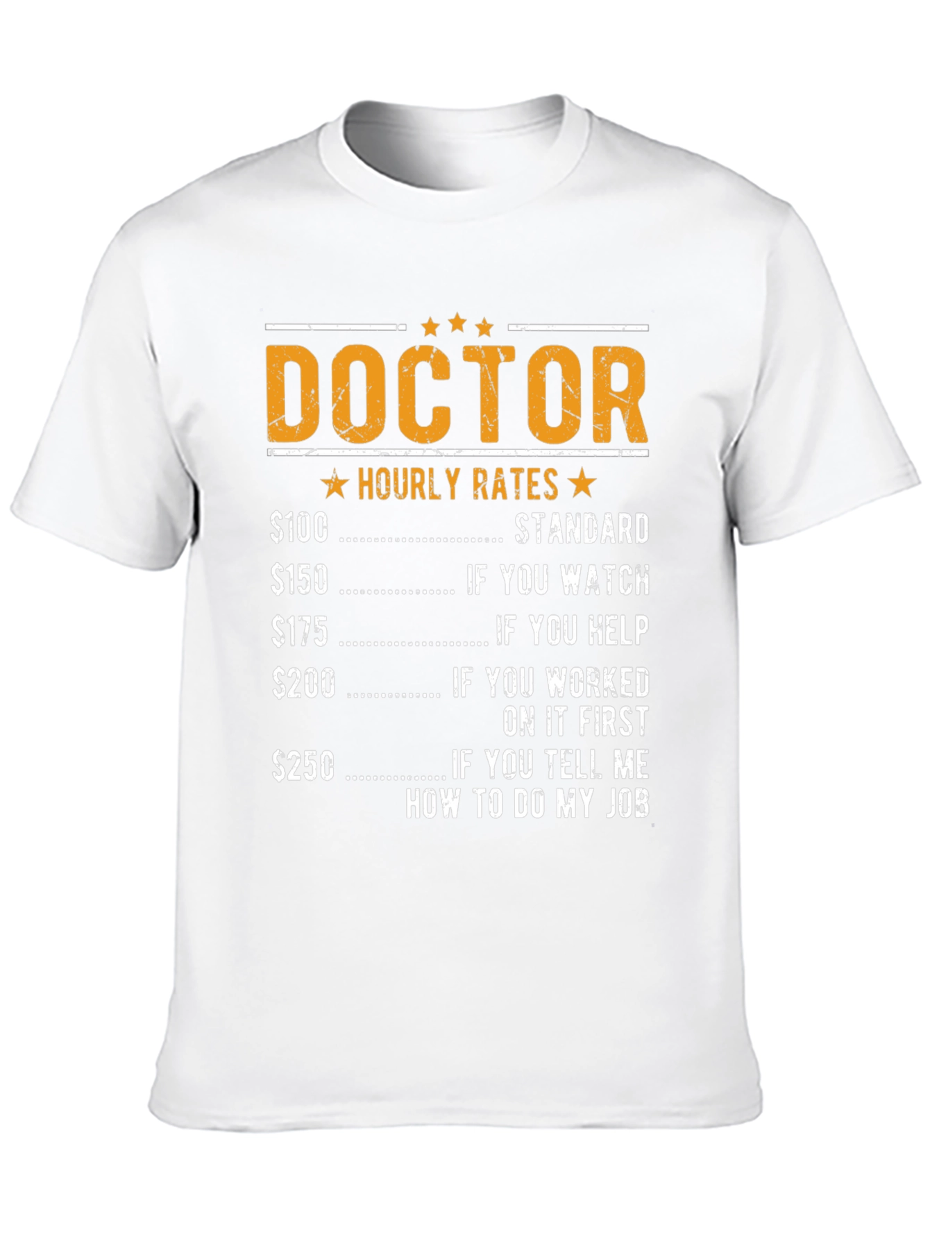 Doctor Hourly Rates Funny T-Shirt
