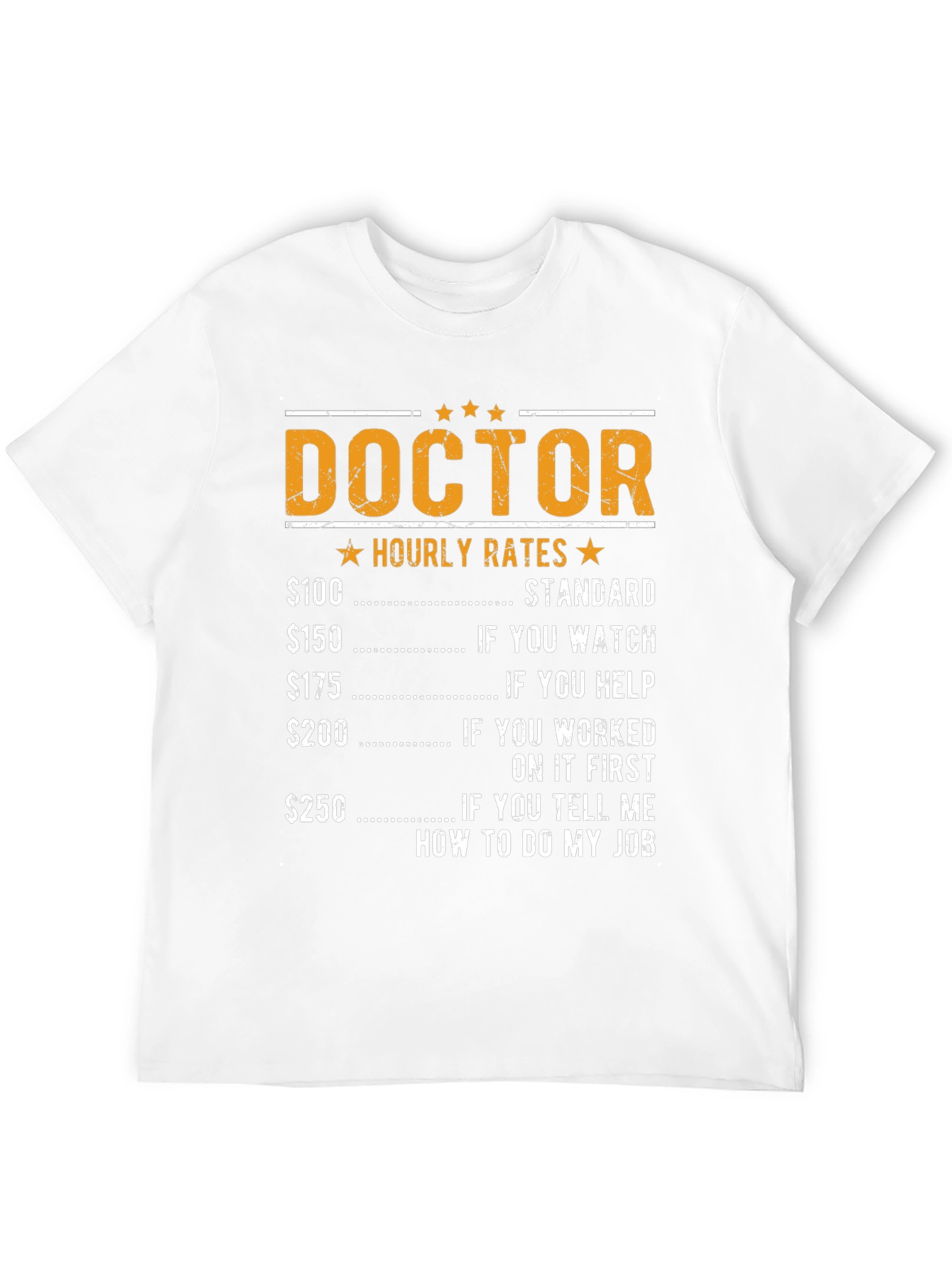 Doctor Hourly Rates Funny T-Shirt