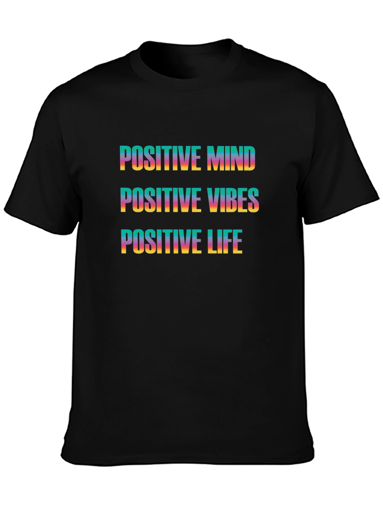 Positive Mind Vibes Life Graphic Tee