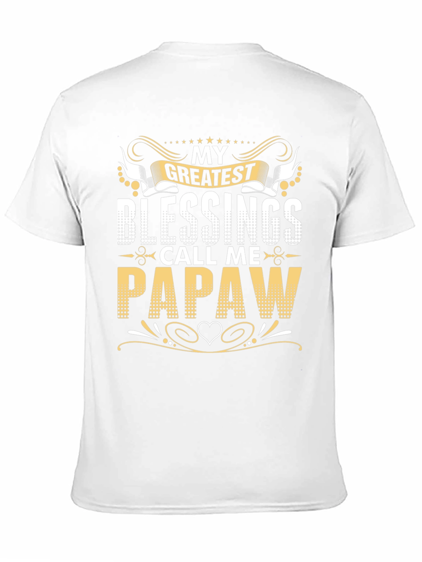 My Greatest Blessings Call Me Papaw T-Shirt