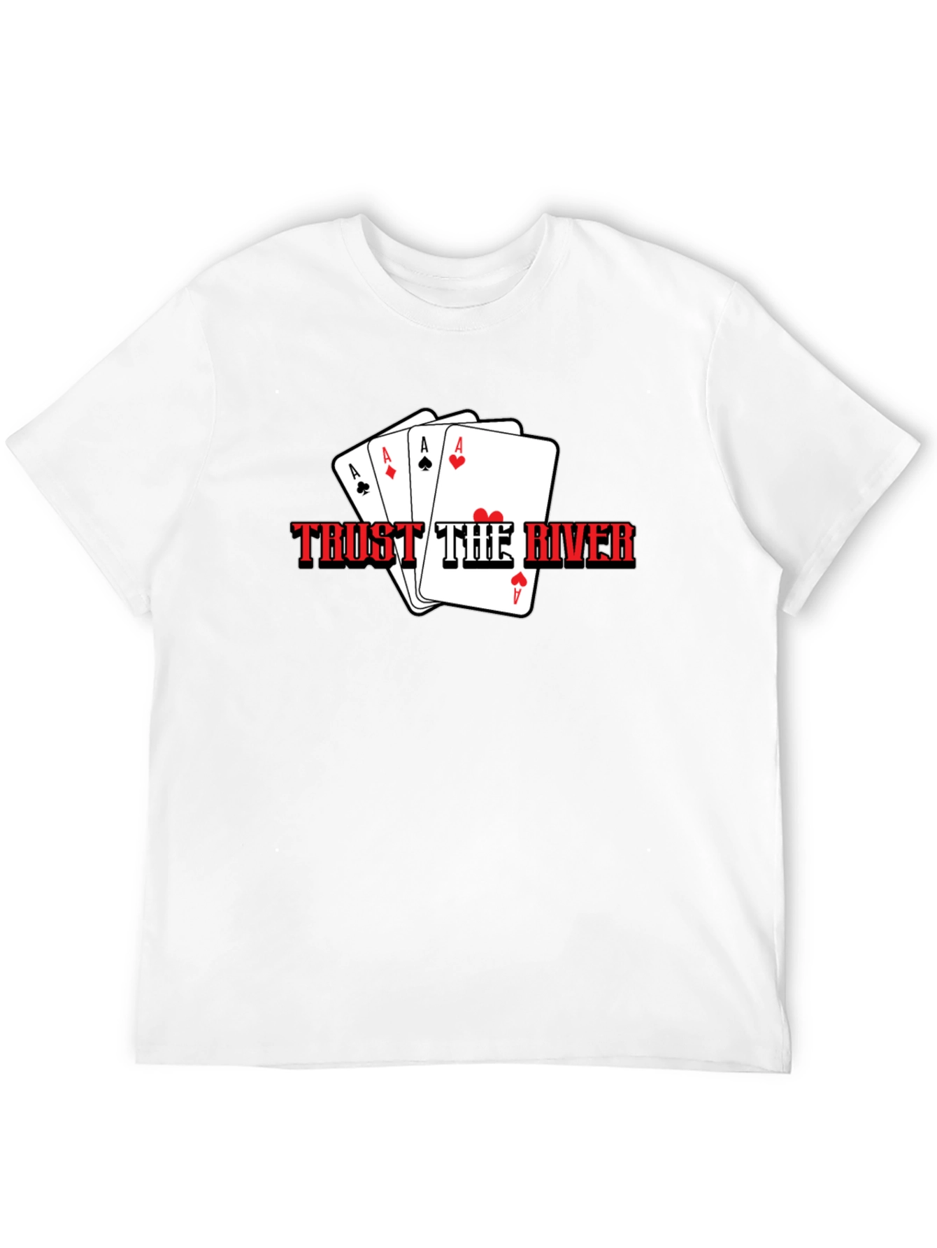 Trust The River Poker Ace T-Shirt