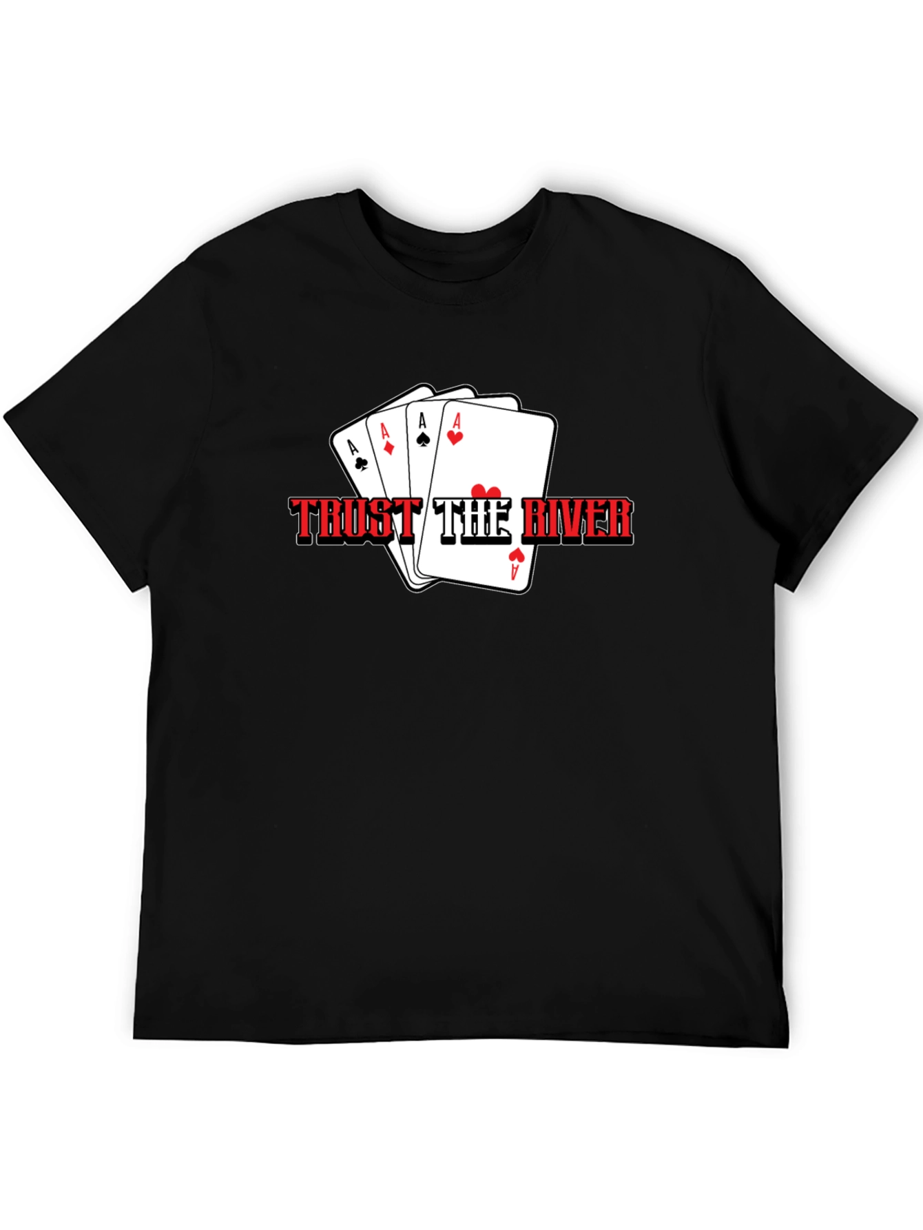 Trust The River Poker Ace T-Shirt