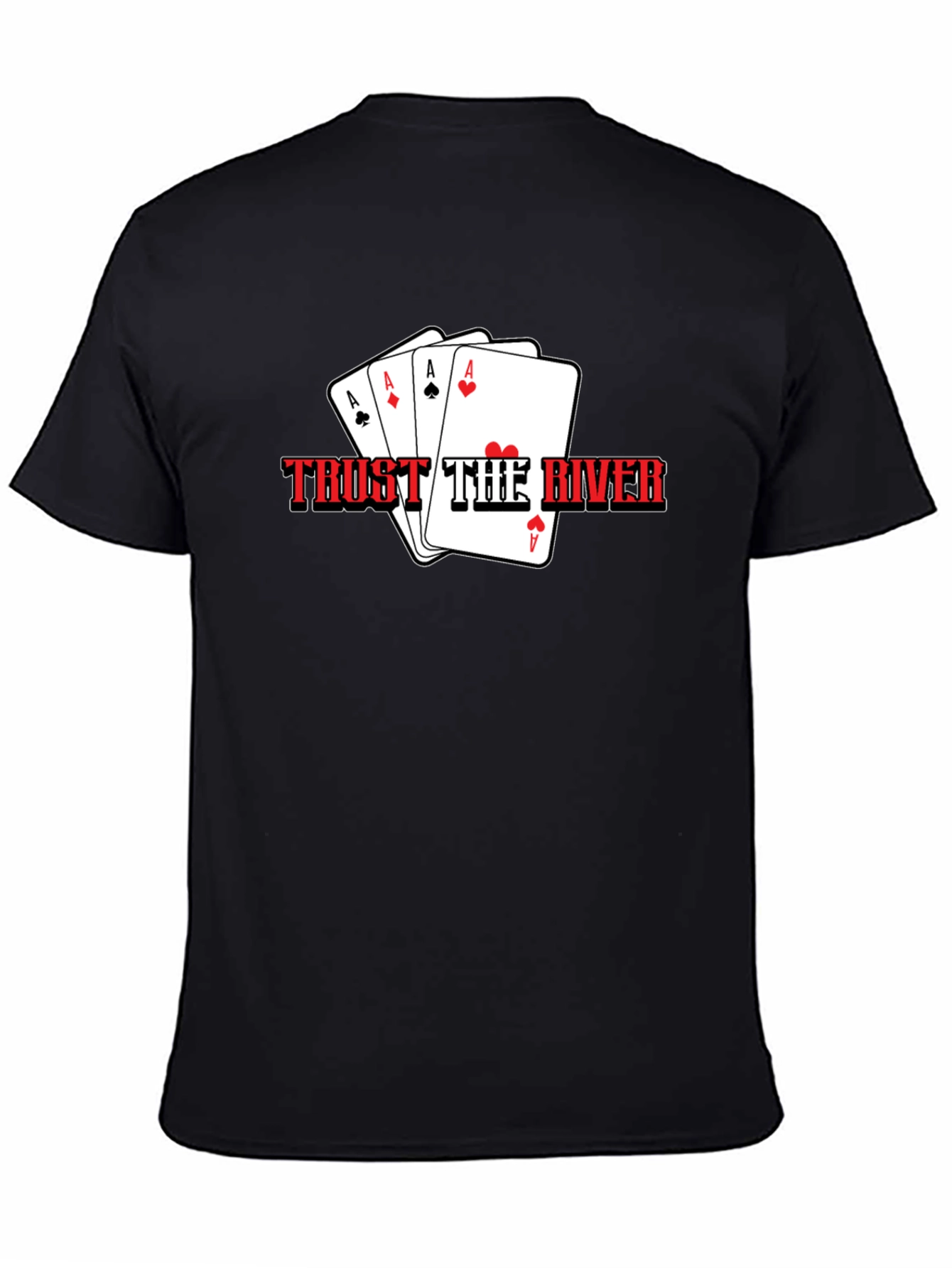 Trust The River Poker Ace T-Shirt