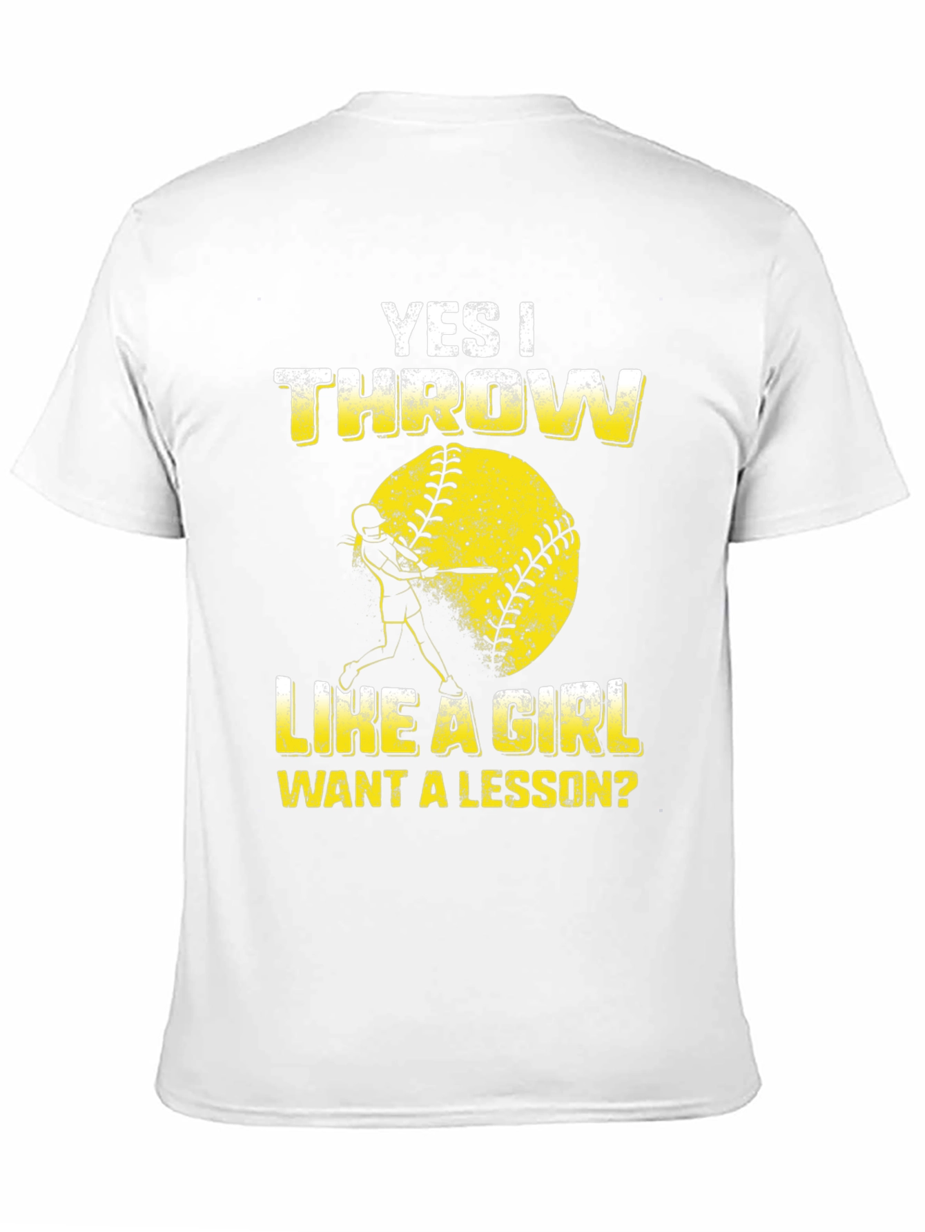 Yes I Throw Like a Girl T-Shirt