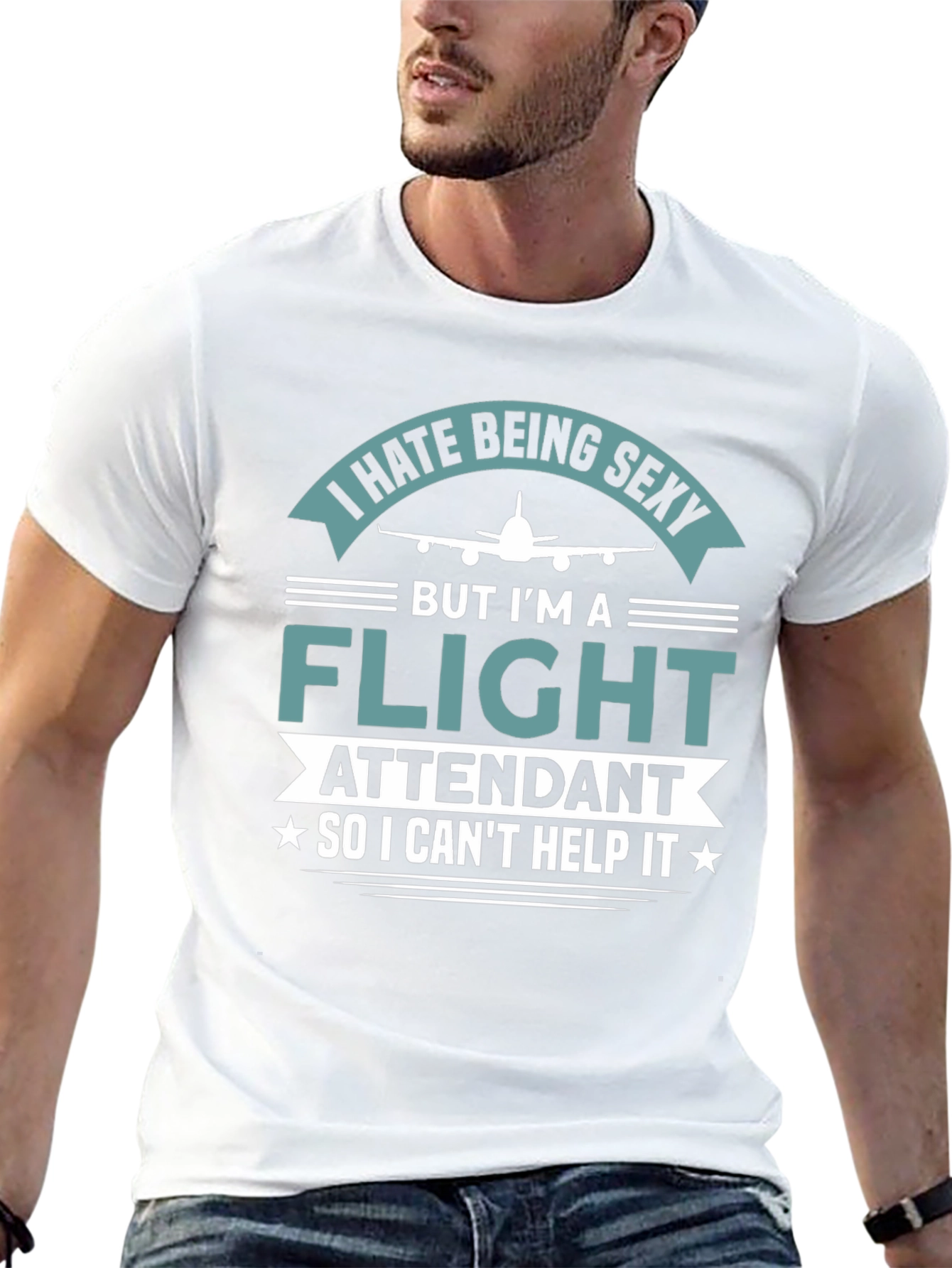I Hate Being Sexy Flight Attendant T-Shirt